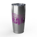 20oz Travel Tumbler — 'My Ex Drove My Brakes' Pink Urban Graphic