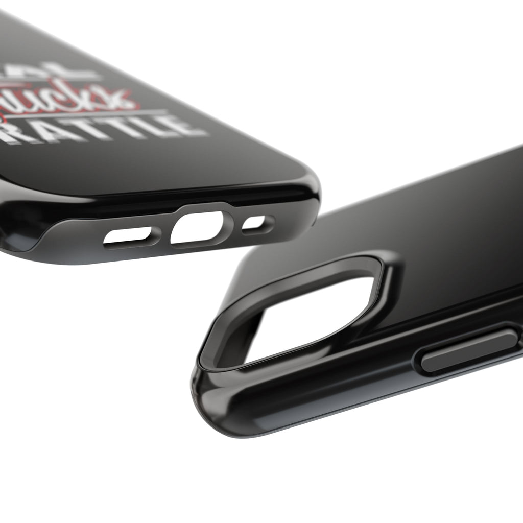 Phone Case — “Real Trucks Rattle” Impact-Resistant Protective Cover