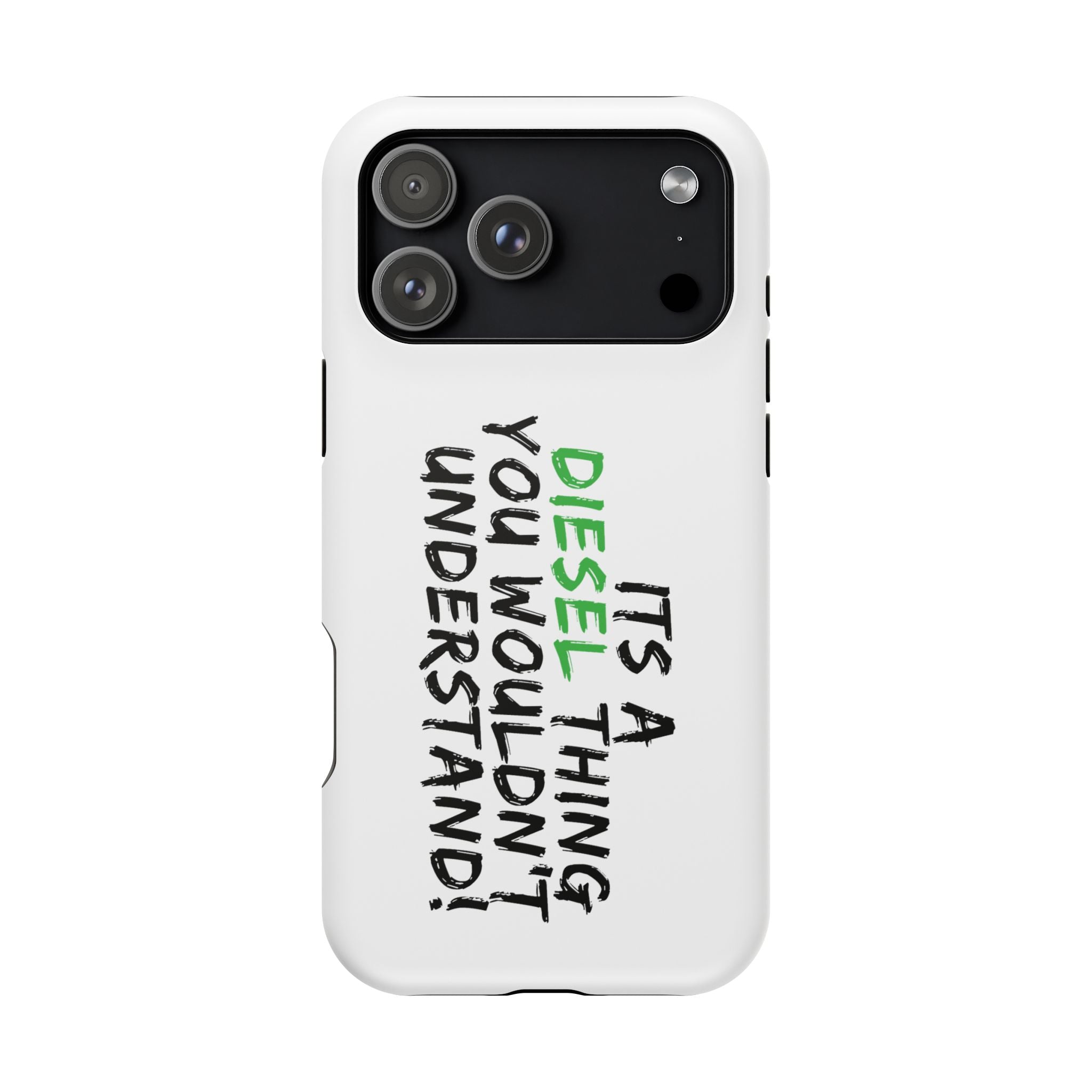 Diesel Lover Phone Case — "It's a Diesel Thing You Wouldn't Understand" Impact-Resistant Phone Cover