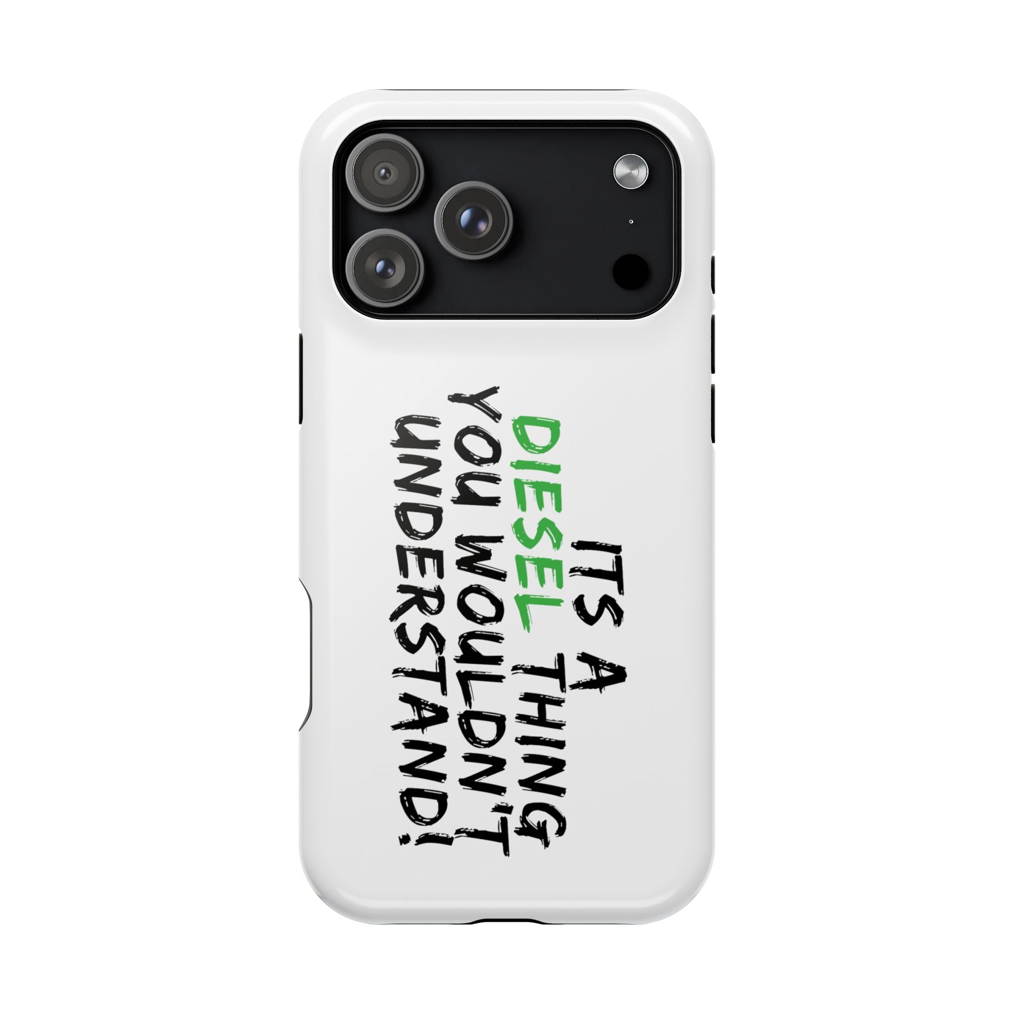 Diesel Lover Phone Case — "It's a Diesel Thing You Wouldn't Understand" Impact-Resistant Phone Cover