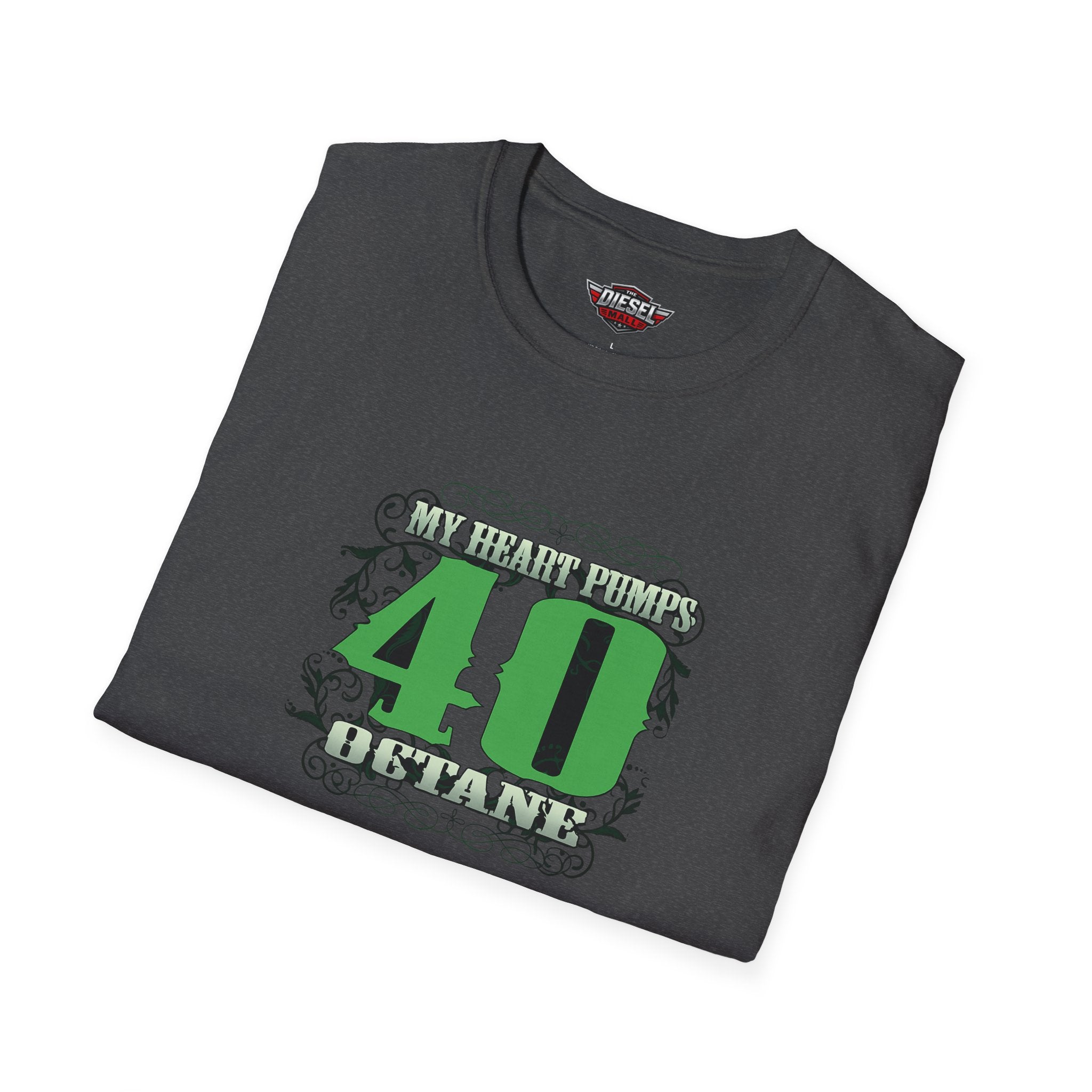 My heart pumps 40 octane — Green Design Tee