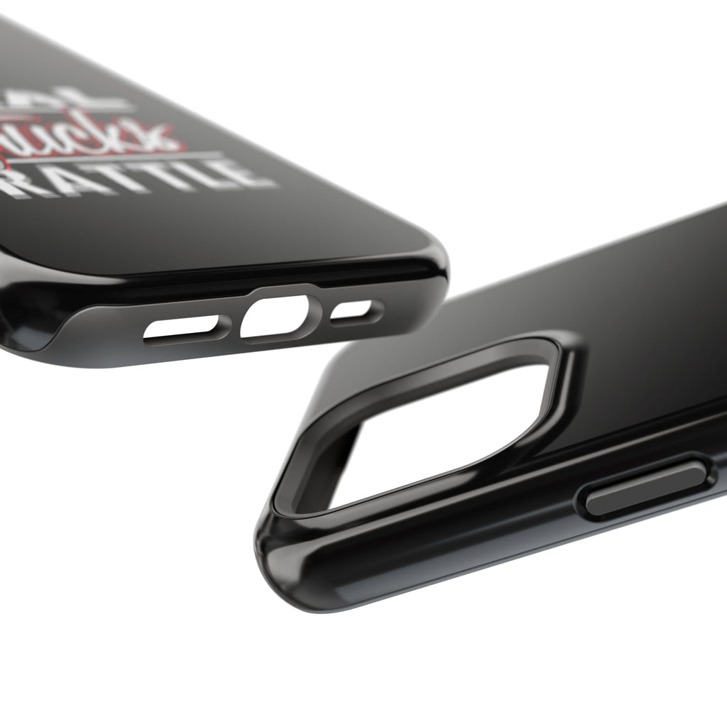 Phone Case — “Real Trucks Rattle” Impact-Resistant Protective Cover
