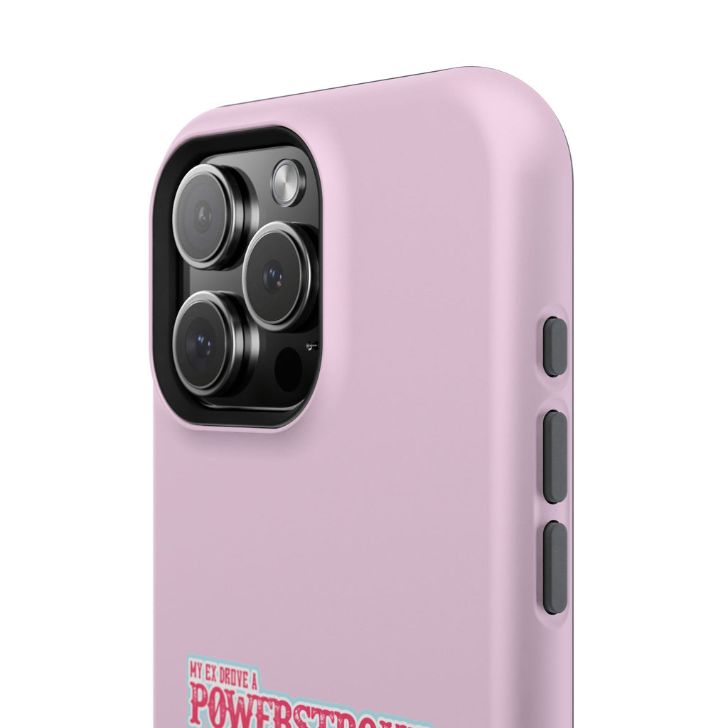 Phone Case — Pink “My Ex Gave Me a Powerstroke” Impact-Resistant Protective Case
