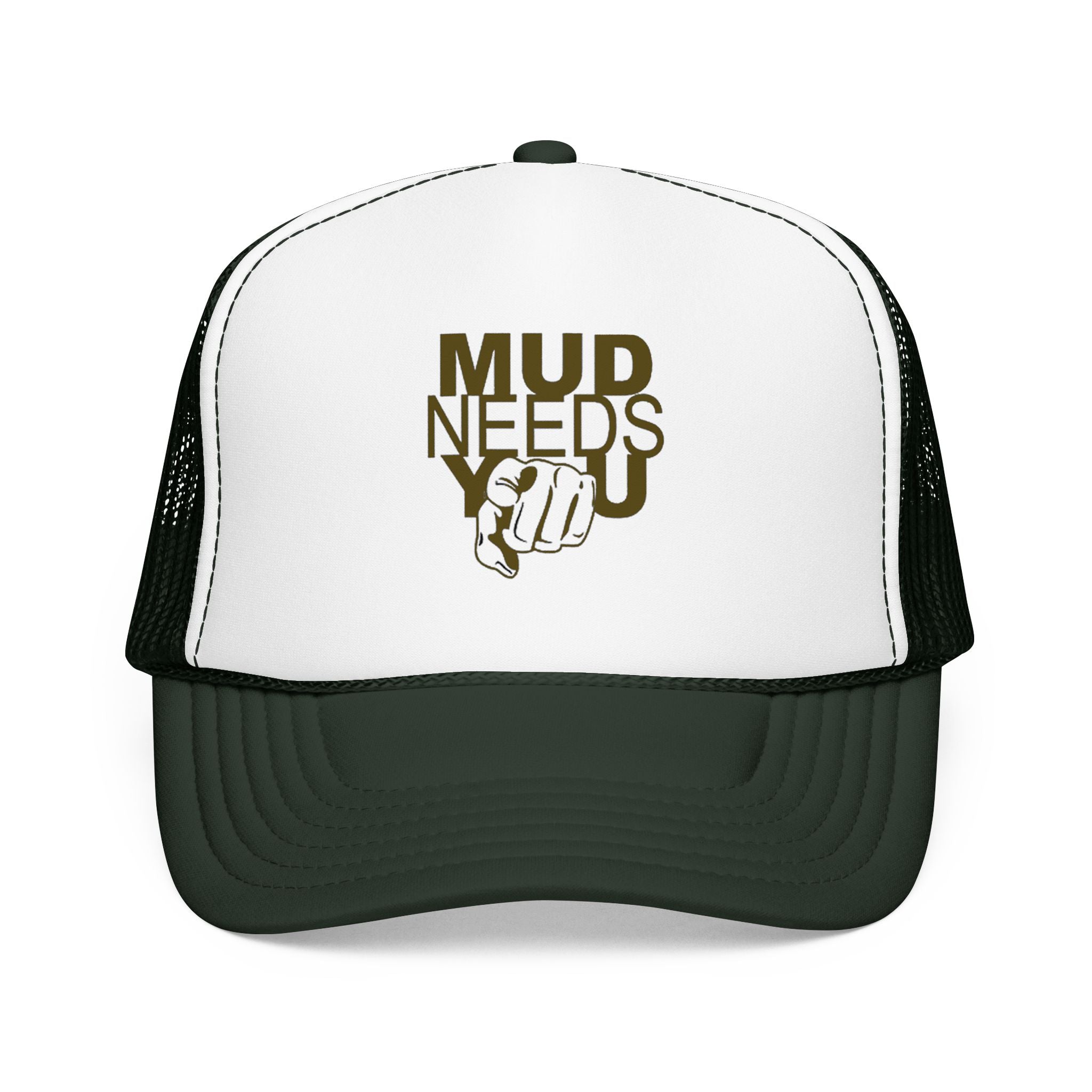 Mud Needs You Trucker Hat – Outdoor Mud Run & Off-Road Enthusiast Cap