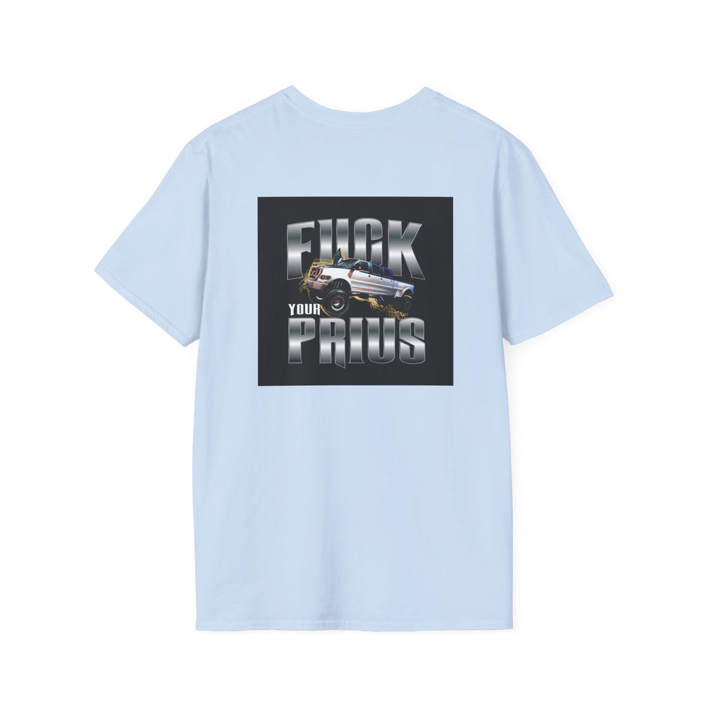 Graphic T-Shirt — "F**k Your Prius" Car Statement Tee