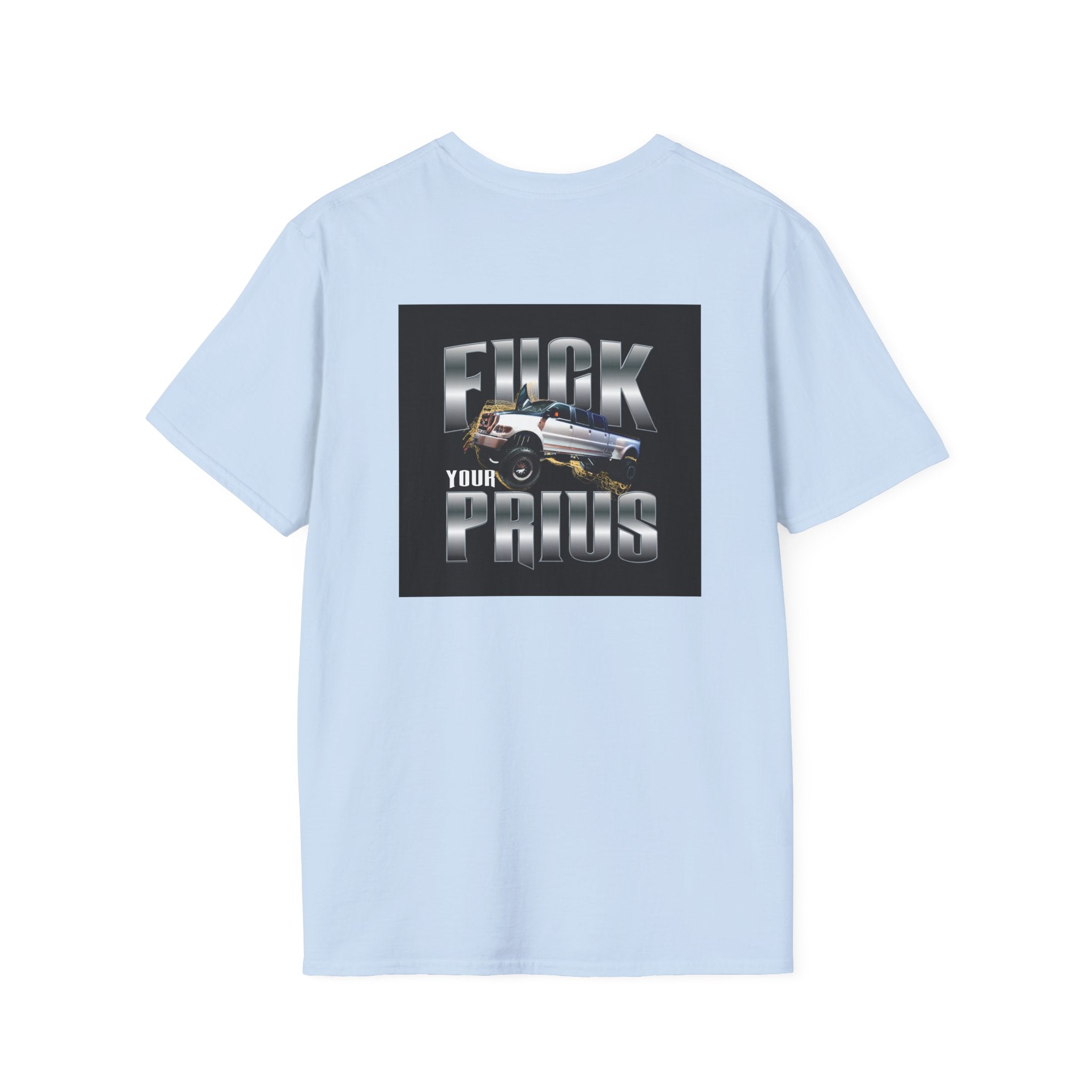 Graphic T-Shirt — "F**k Your Prius" Car Statement Tee