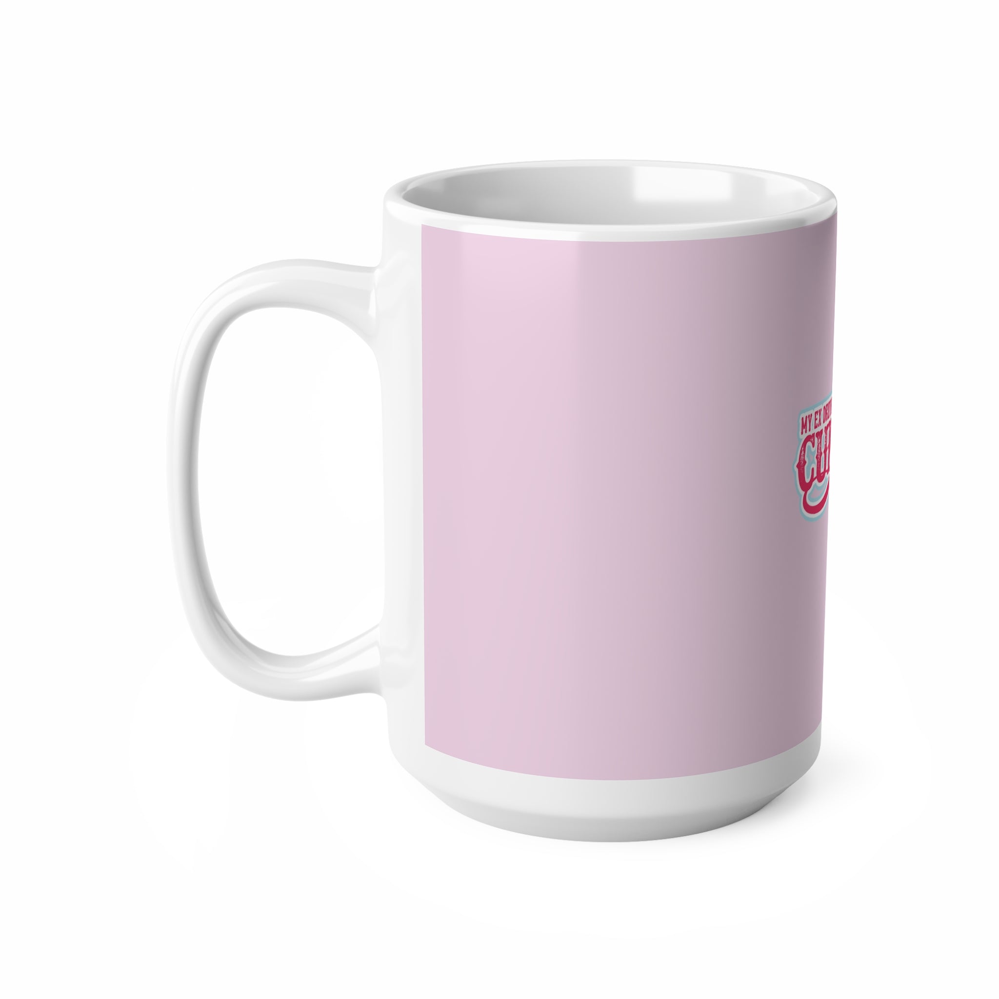 Pink "My Ex Drove a Cummins" Ceramic Coffee Mug — Diesel Truck Funny Gift (11oz & 15oz)