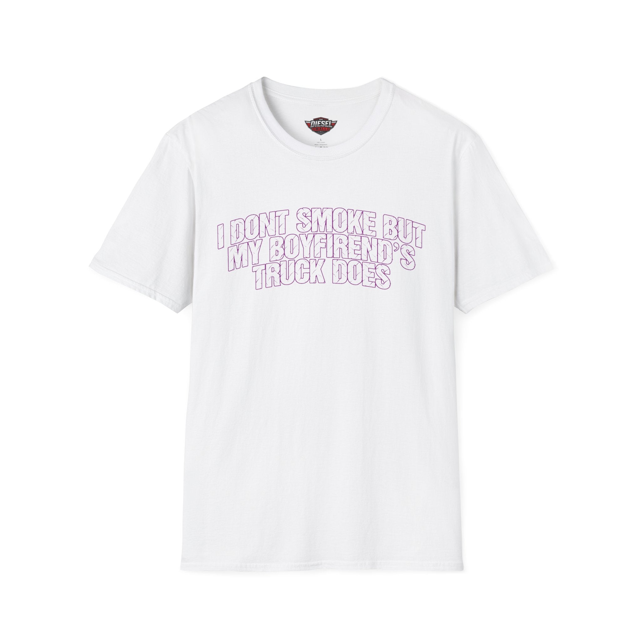 I Don't Smoke But My Boyfriend's Truck Does T-Shirt