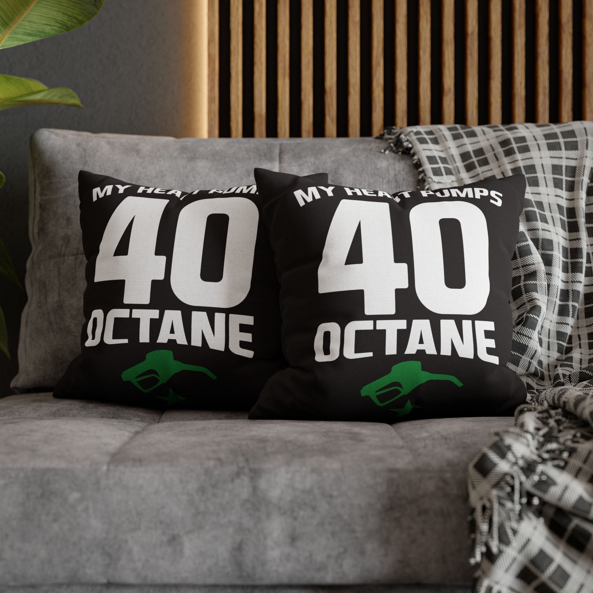 40 Octane Pillowcase – My Heart Pumps 40 Octane Decorative Throw Pillow Cover
