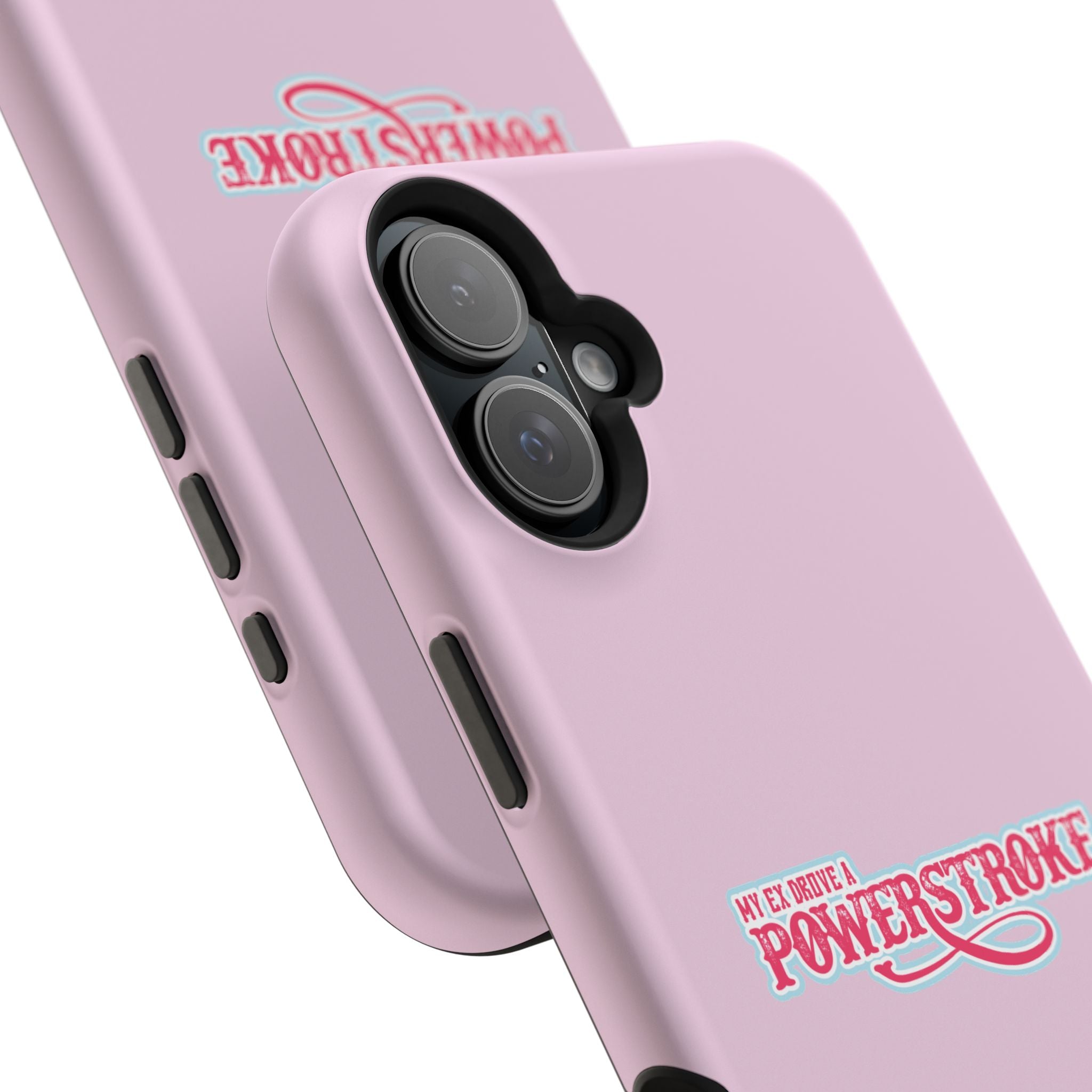 Phone Case — Pink “My Ex Gave Me a Powerstroke” Impact-Resistant Protective Case