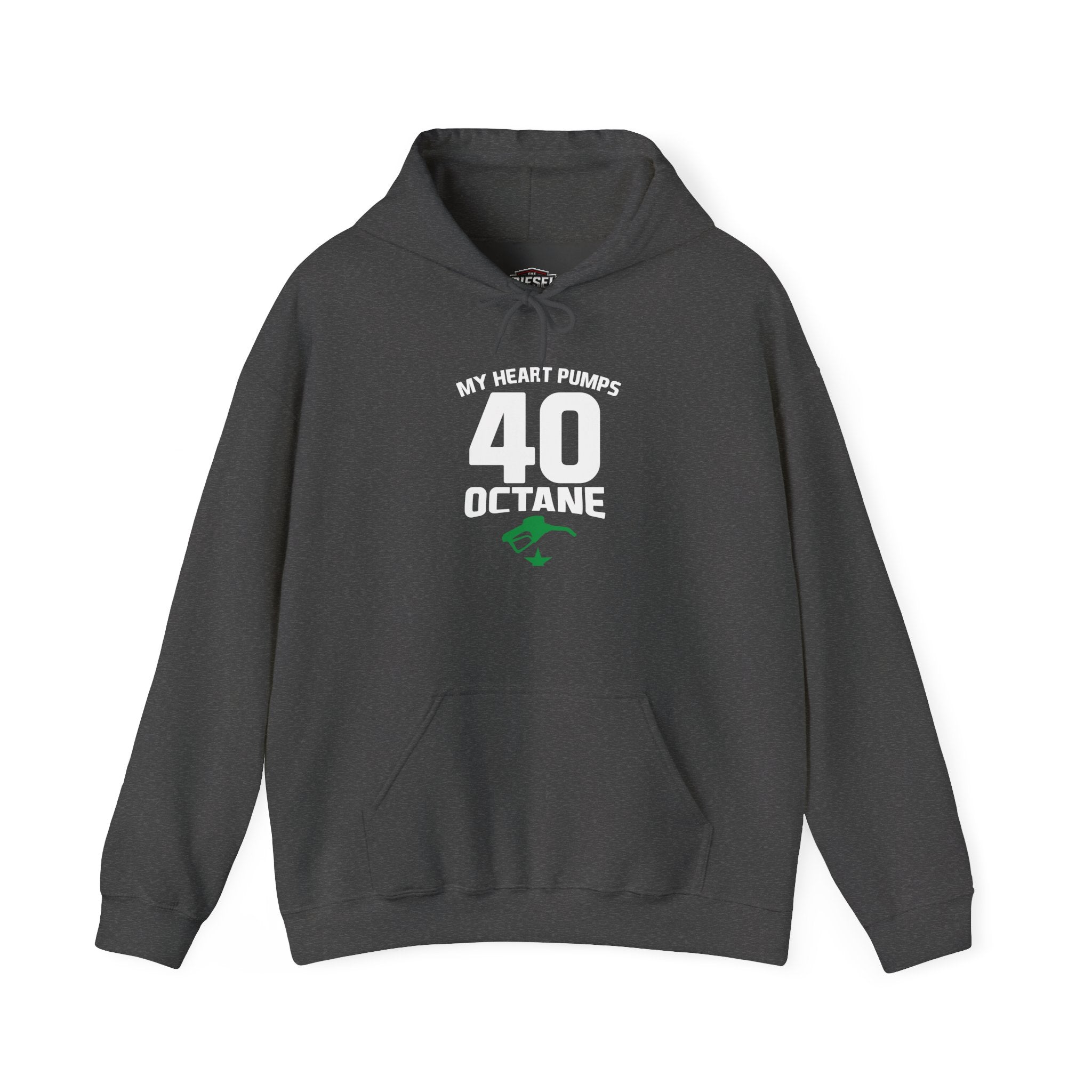 40 Octane Hoodie – "My Heart Pumps 40 Octane" Racing Gasoline Fan Sweatshirt