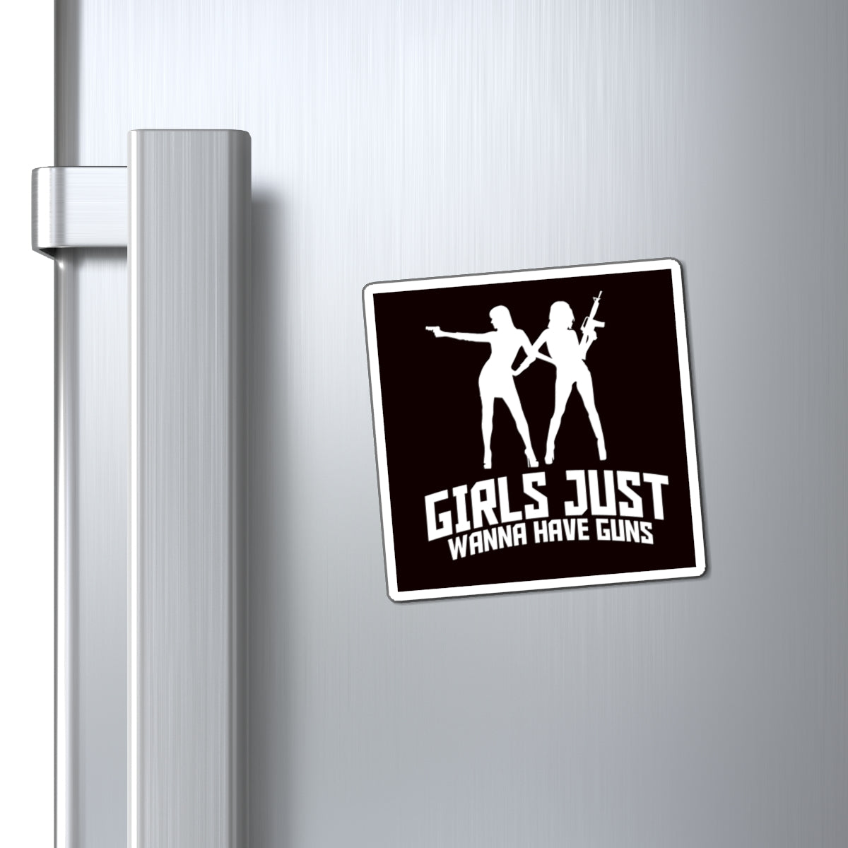 Magnet — "Girls Just Wanna Have Guns" Silhouette Gun-Lover Refrigerator Magnet