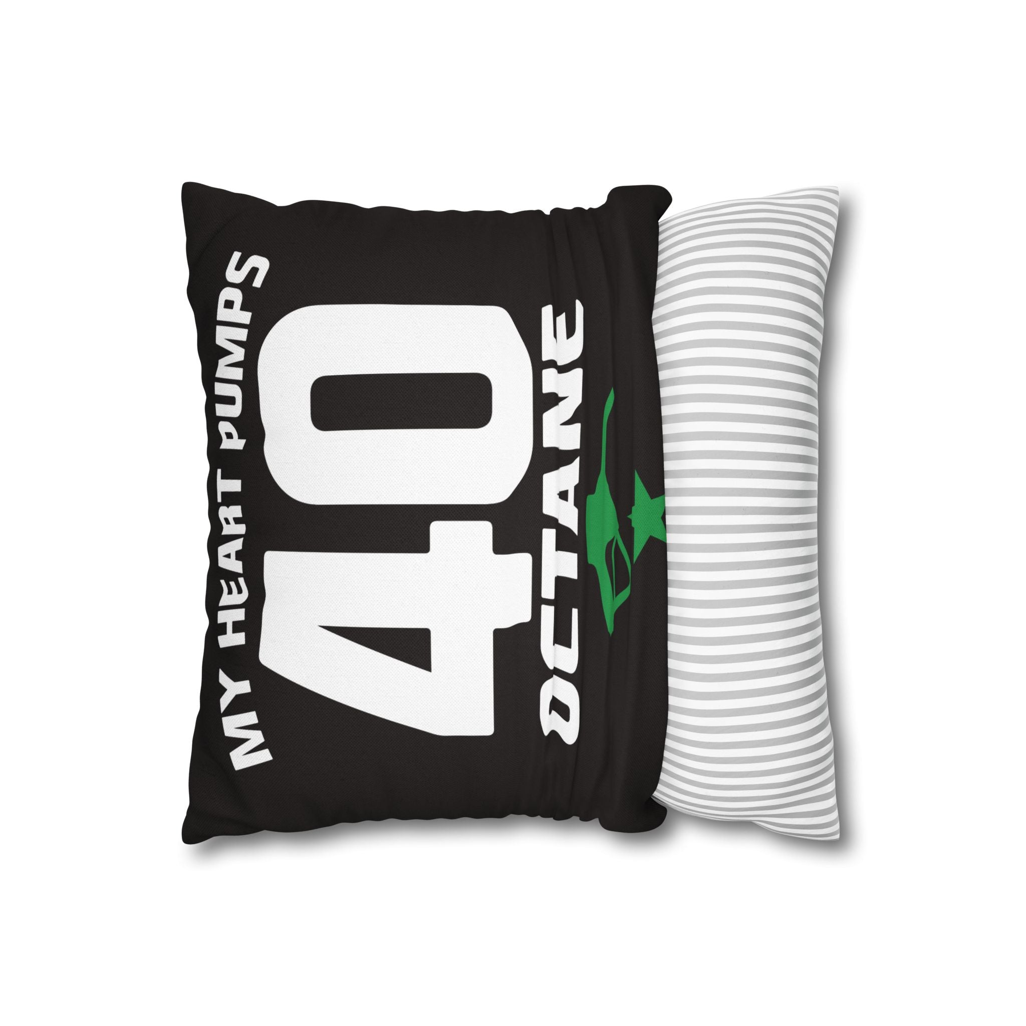 40 Octane Pillowcase – My Heart Pumps 40 Octane Decorative Throw Pillow Cover