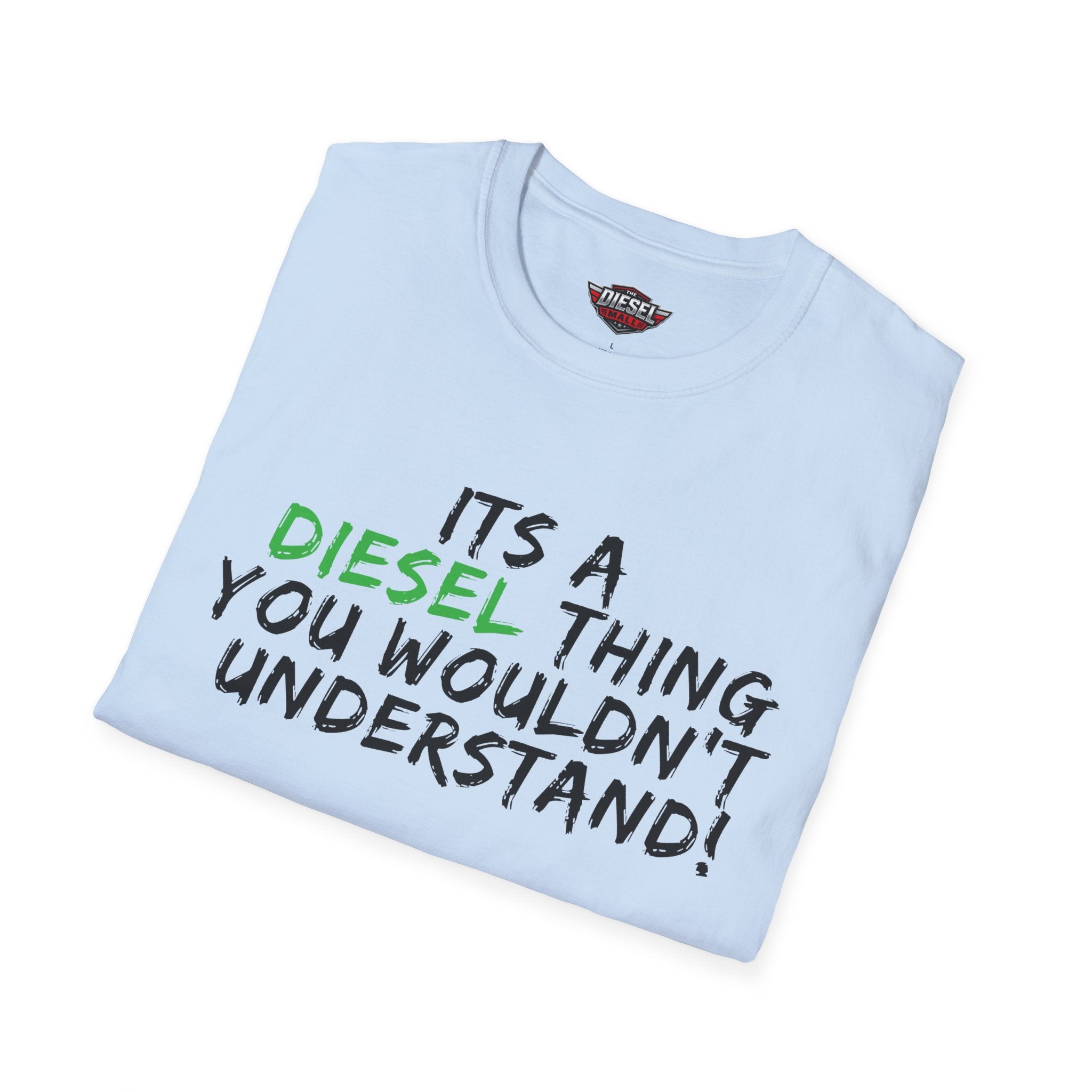 Diesel Thing T‑Shirt – "It's a Diesel Thing You Wouldn't Understand" Graphic Tee