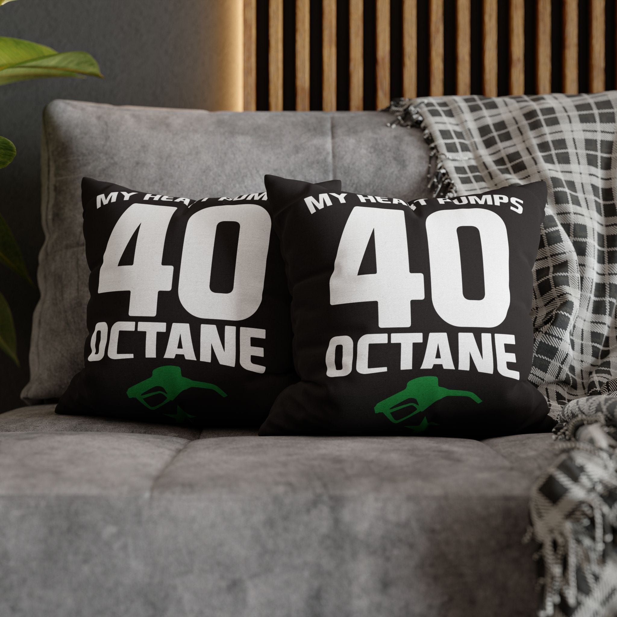 40 Octane Pillowcase – My Heart Pumps 40 Octane Decorative Throw Pillow Cover