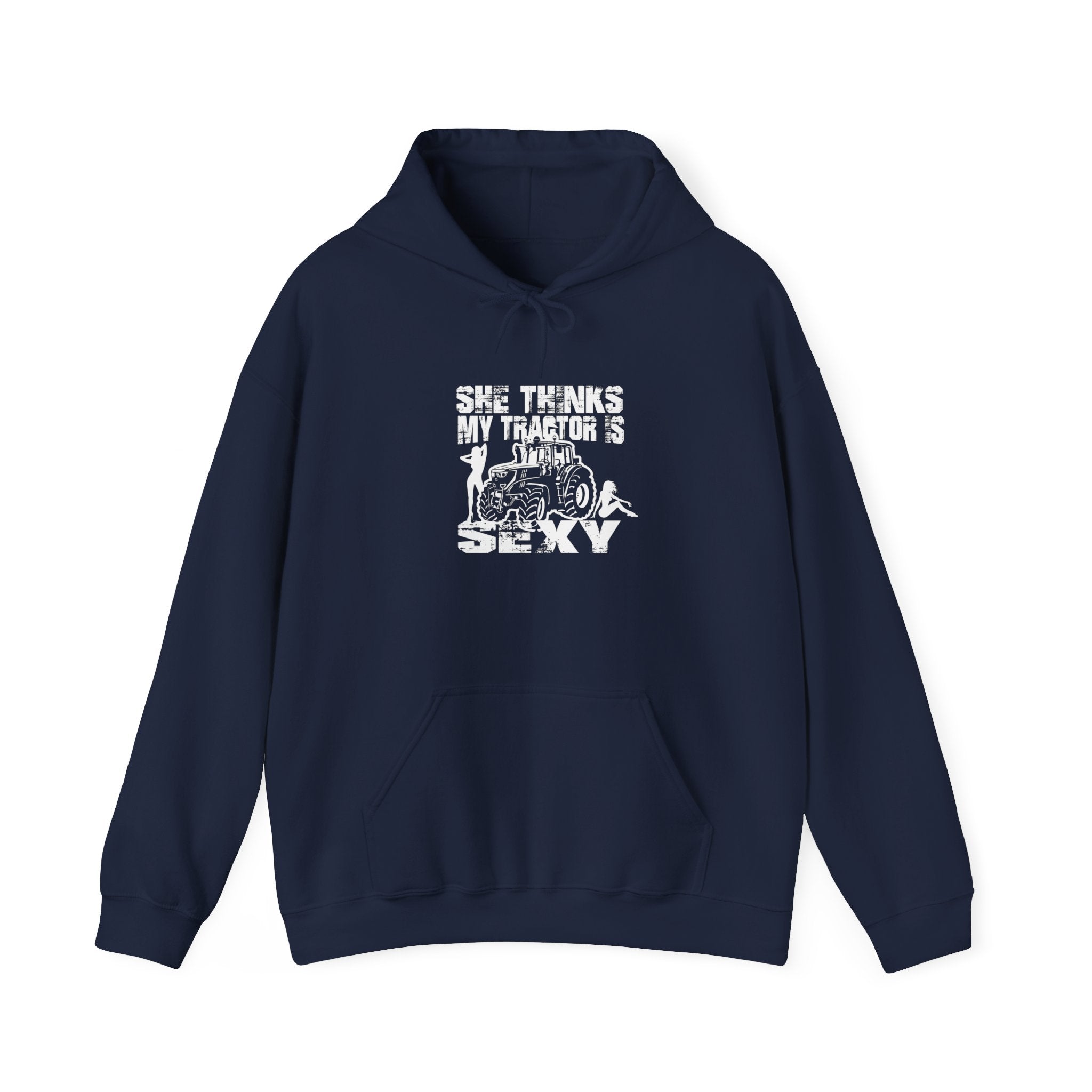 Tractor Is Sexy Hoodie – Funny Farm Life Pullover for Tractor Lovers