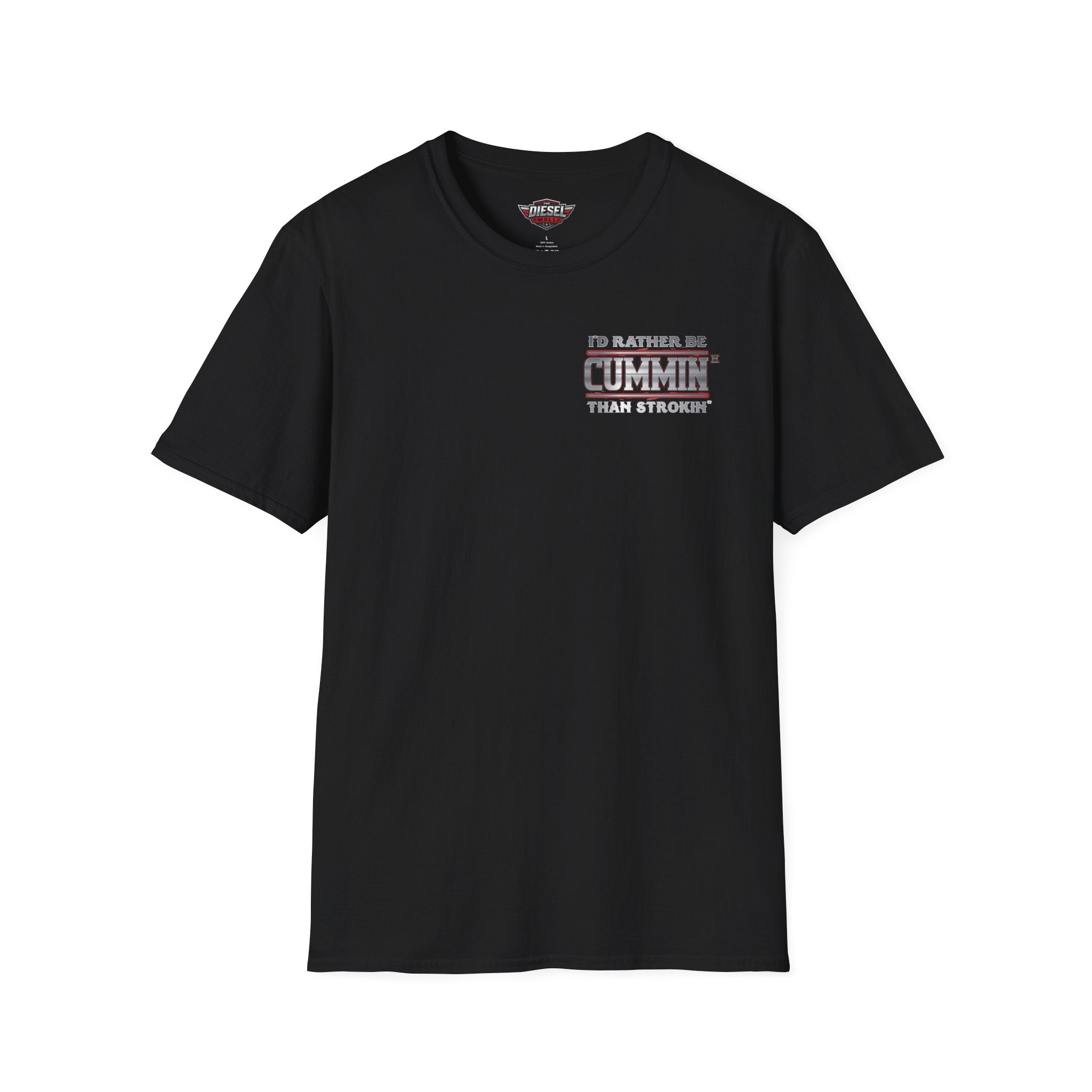 Cummins Truck T-Shirt — "I'd Rather Be Cummin' Than Strokin'" Diesel Tee