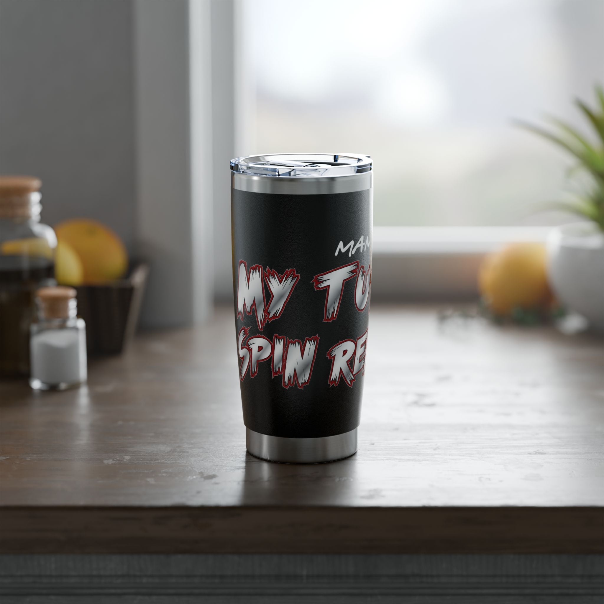 20oz Tumbler — "Mama Said Turbo, Real Fast" Travel Cup