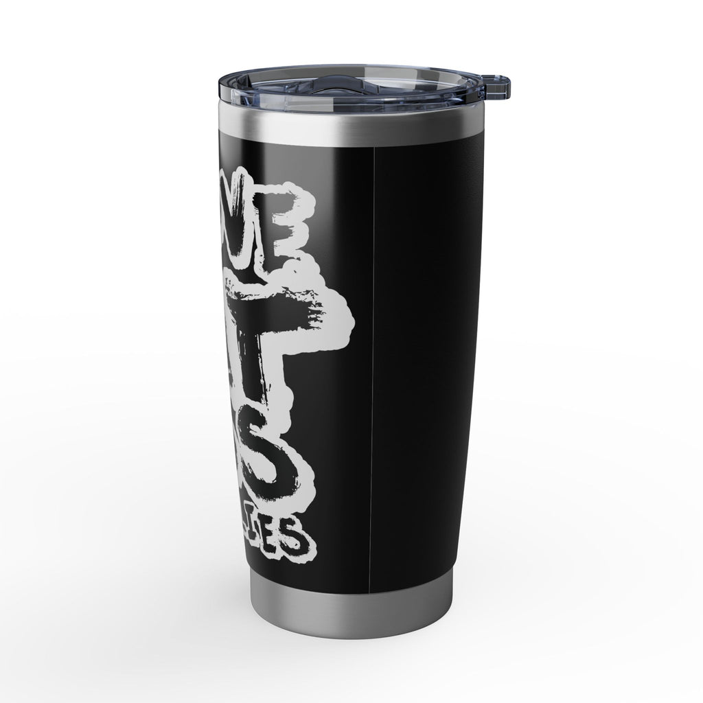 Vagabond 20oz Tumbler - I Love Fat Ass Dualities Stainless Steel Travel Mug