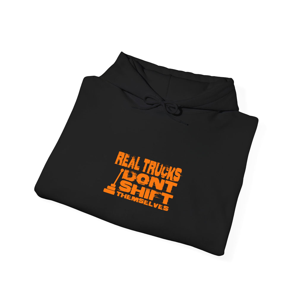 Truck Driver Hoodie – "Real Trucks Don't Shift" Graphic Pullover