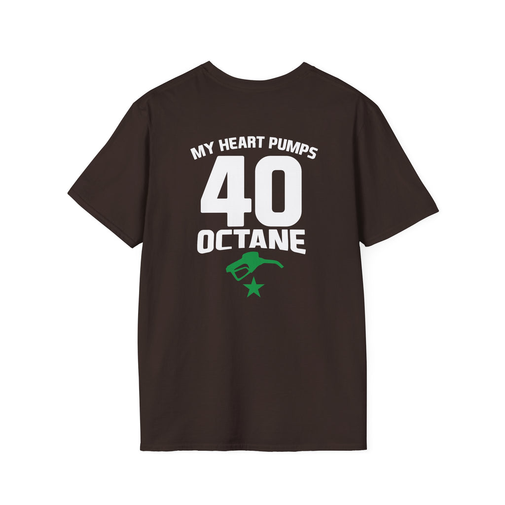 My Heart Pumps 40 Octane T-Shirt — Racing Enthusiast 40th Birthday Tee