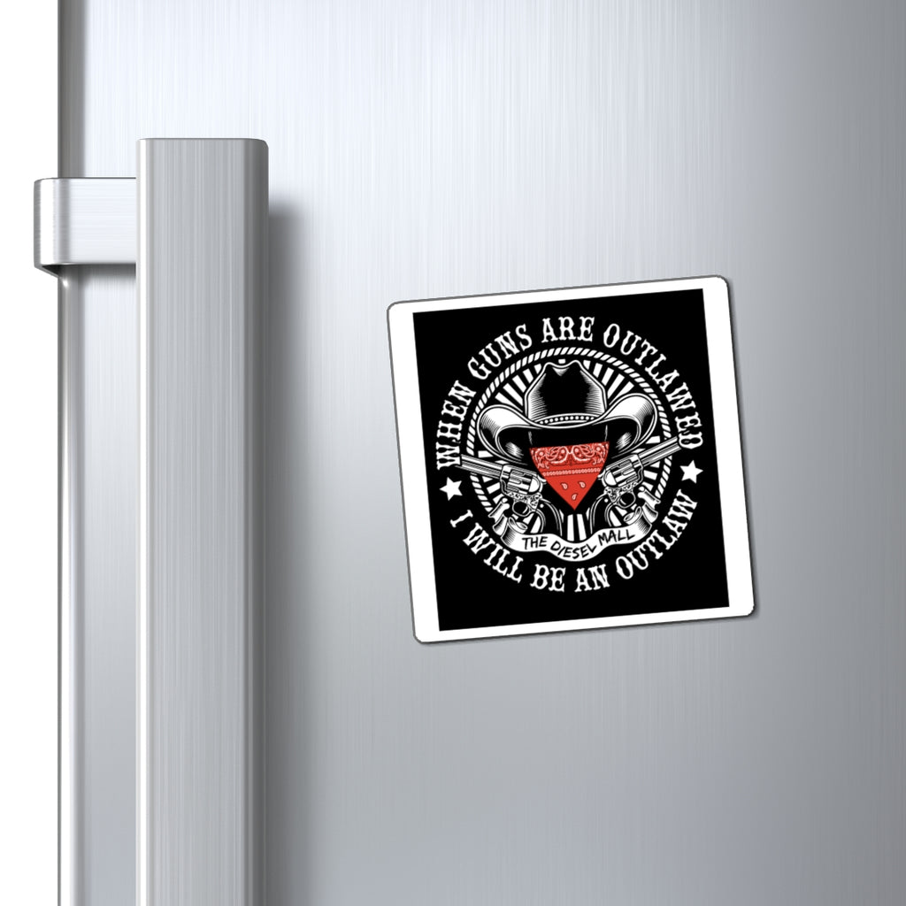 Magnet — "When Guns Are Outlawed I Will Be An Outlaw" Western Cowboy Gun Rights Magnet