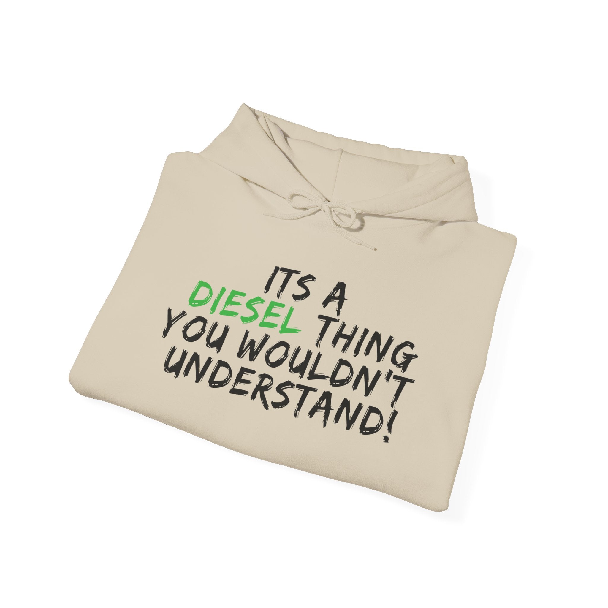 Diesel Thing Hoodie - "It's a Diesel Thing You Wouldn't Understand" Truck Lover Pullover