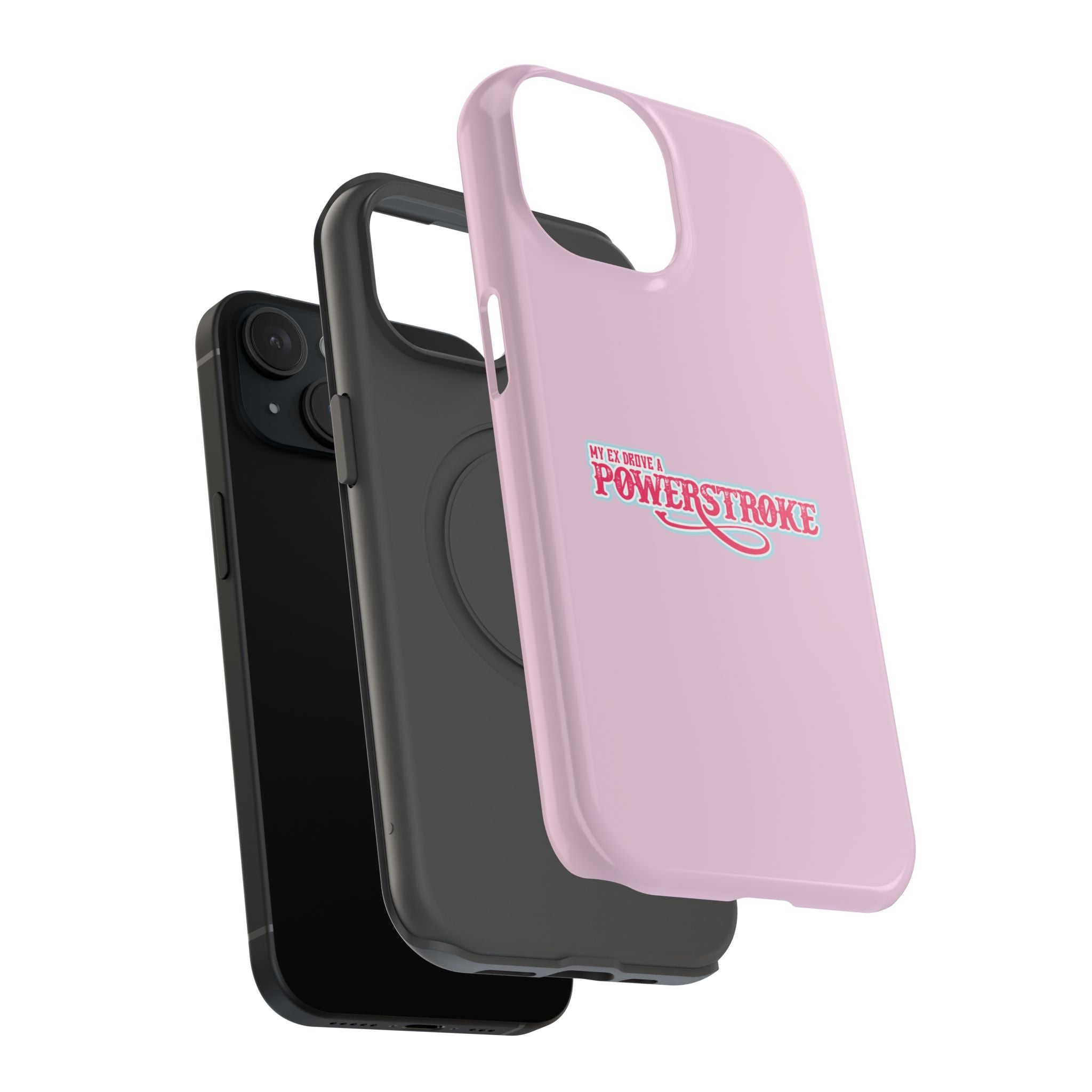 Phone Case — Pink “My Ex Gave Me a Powerstroke” Impact-Resistant Protective Case