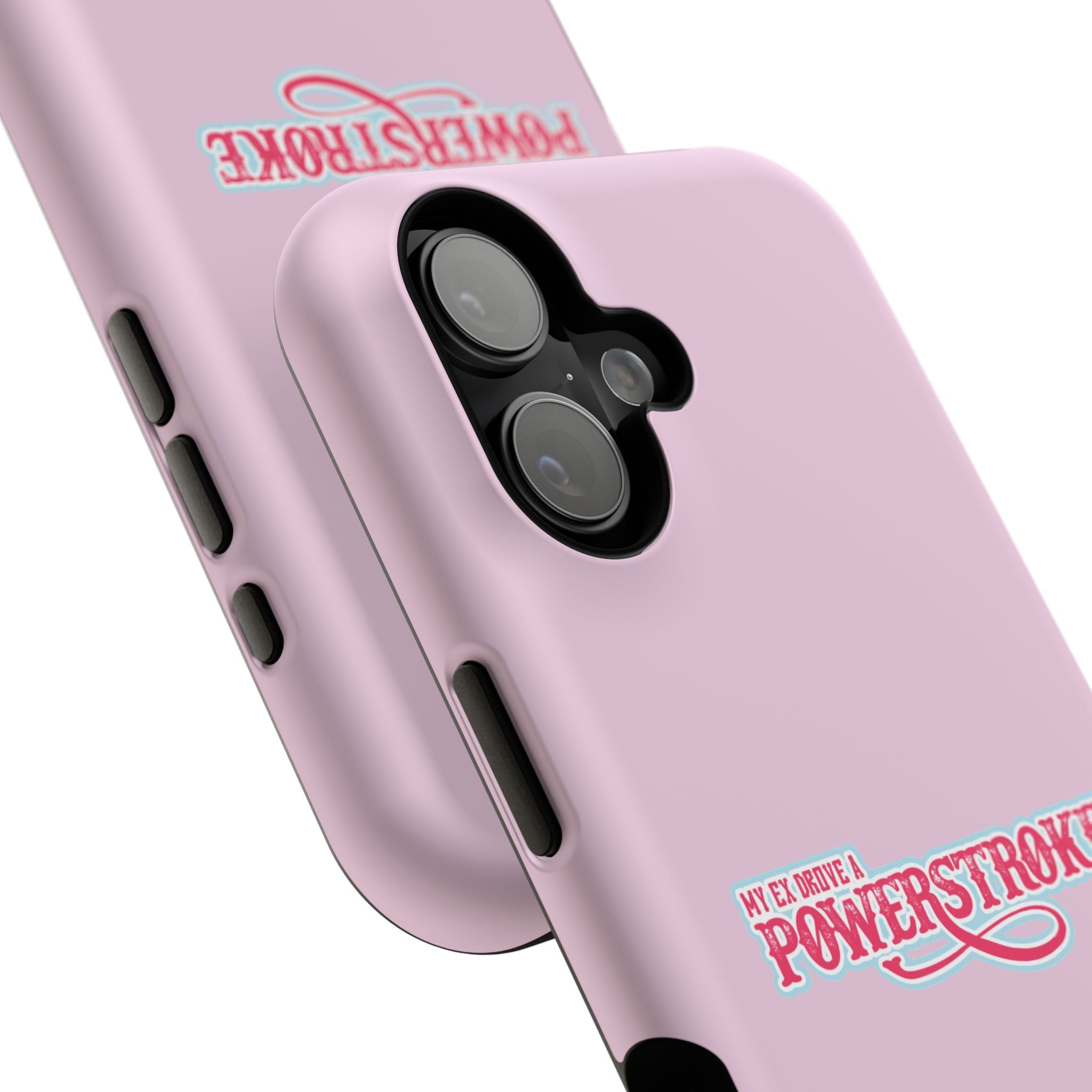 Phone Case — Pink “My Ex Gave Me a Powerstroke” Impact-Resistant Protective Case