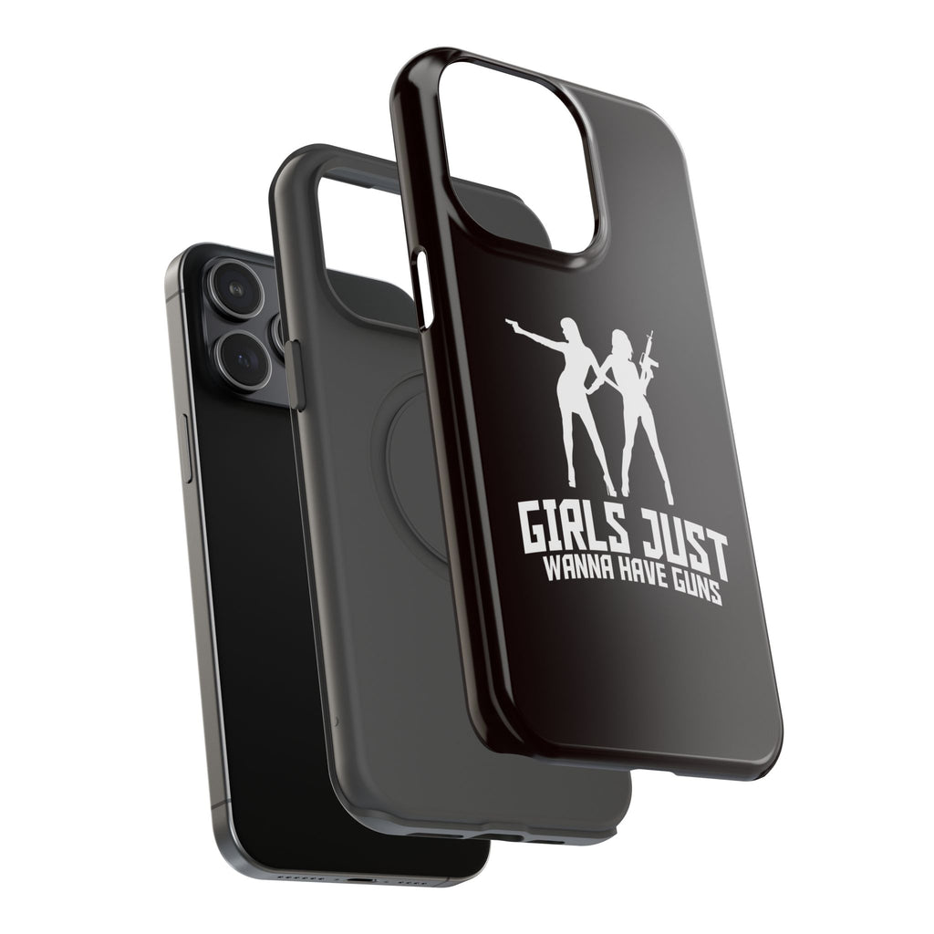 Phone Case — "Girls Just Wanna Have Guns" Impact-Resistant Protective Case