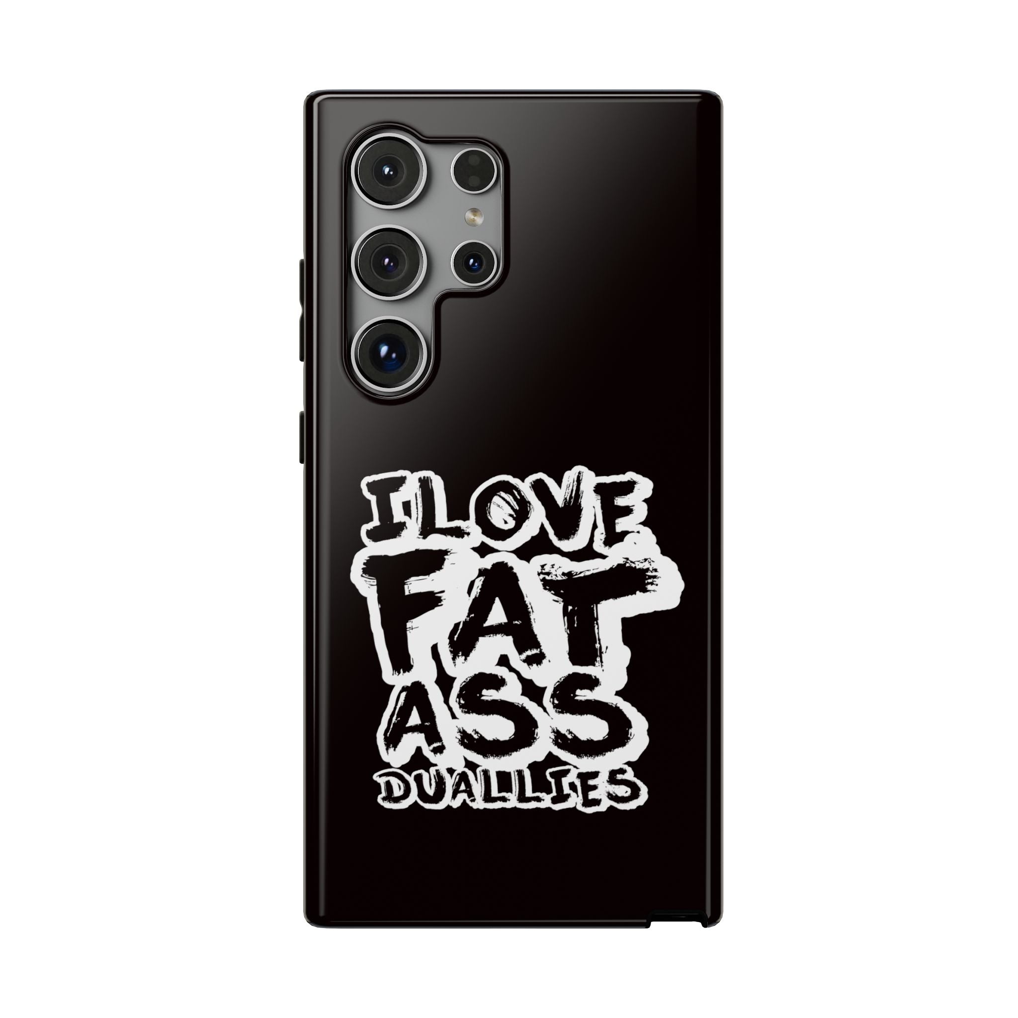 Phone Case — "I Love Fat Ass" Bold Street-Style Impact Case