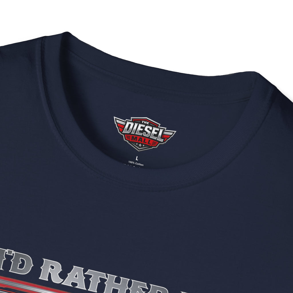 T-Shirt — "I'd Rather Be Cummins Than Strokin'" Diesel Truck Fan Tee