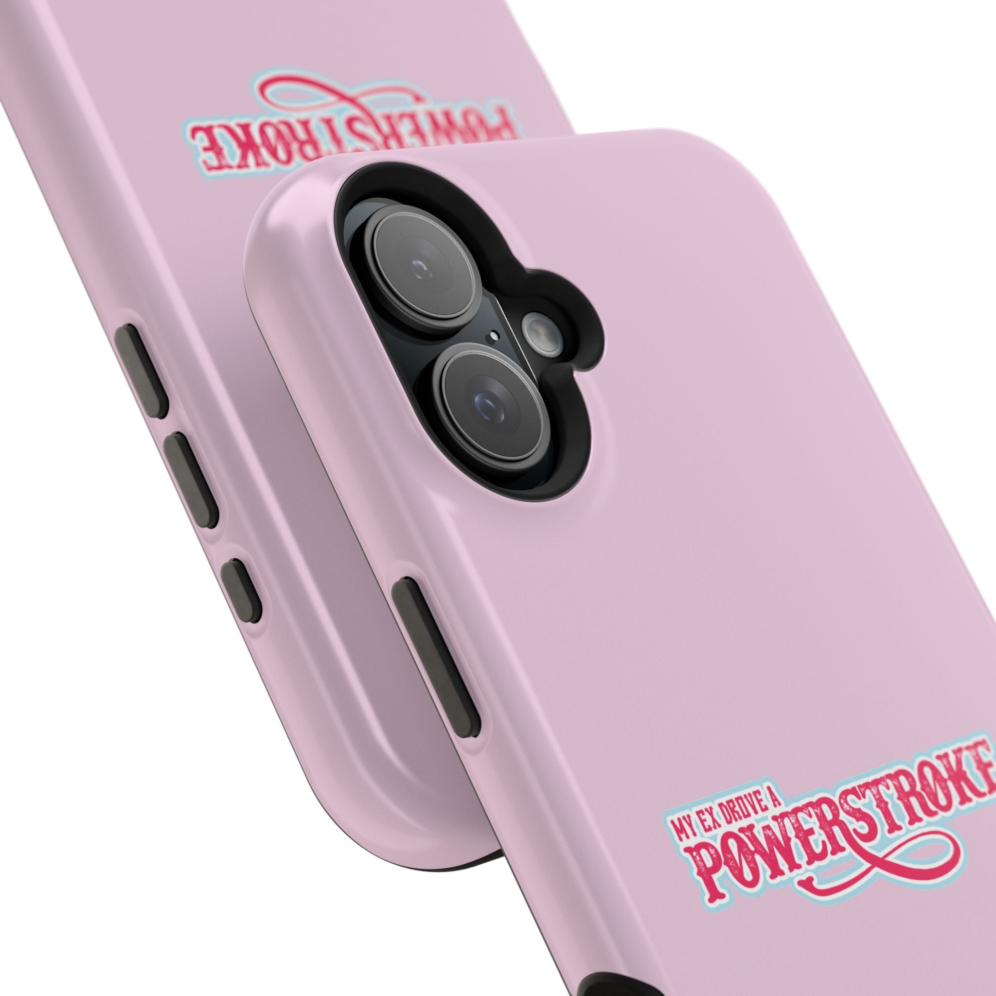 Phone Case — Pink “My Ex Gave Me a Powerstroke” Impact-Resistant Protective Case