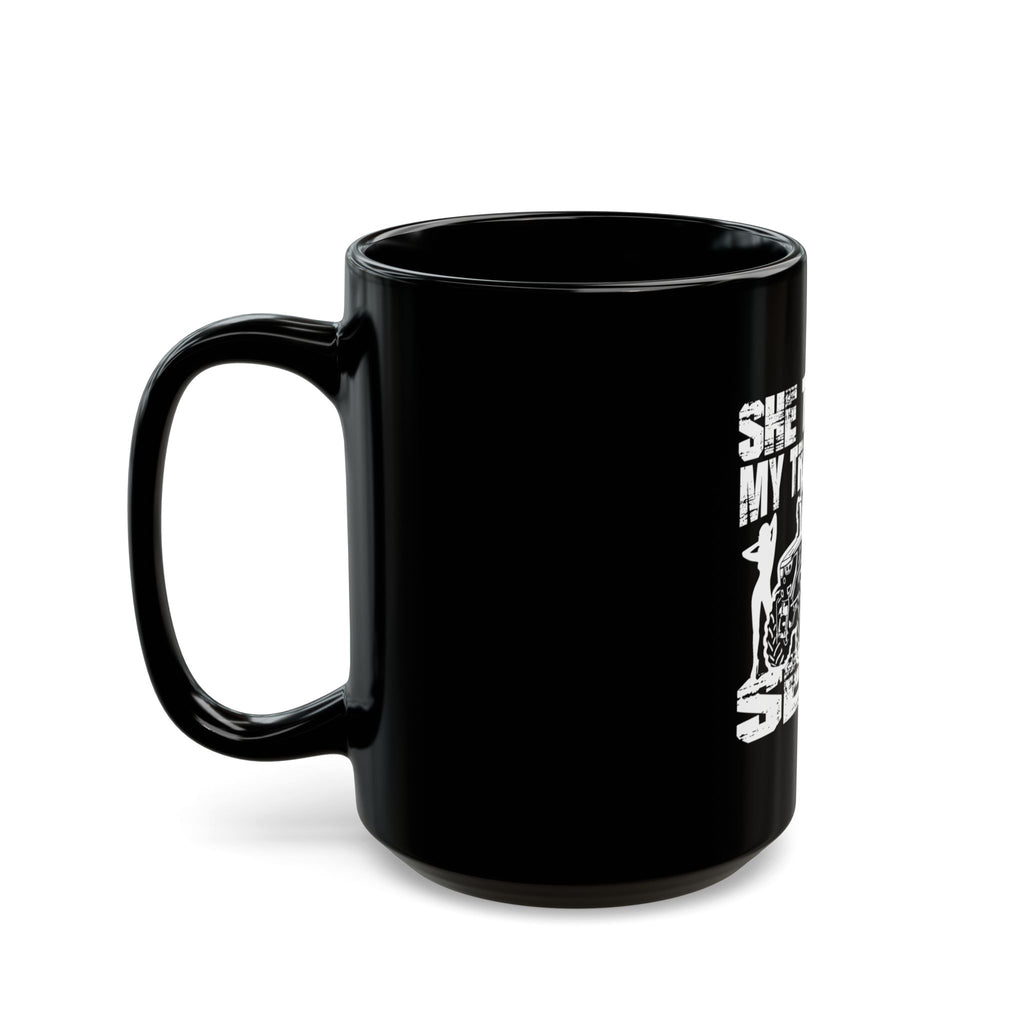 She Thinks My Tractor Is Sexy Mug — Coffee Cup (Black, 11oz/15oz)