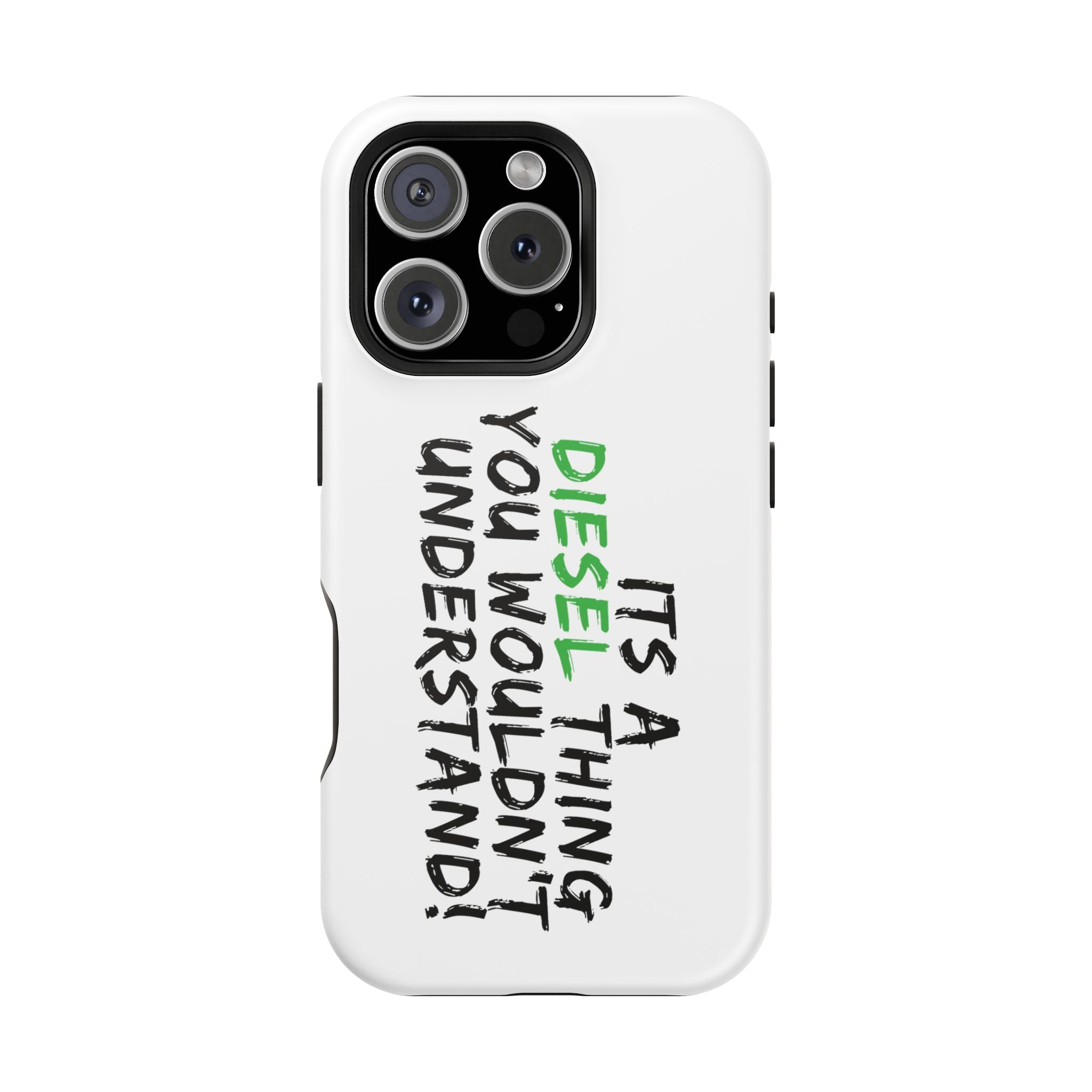Diesel Lover Phone Case — "It's a Diesel Thing You Wouldn't Understand" Impact-Resistant Phone Cover