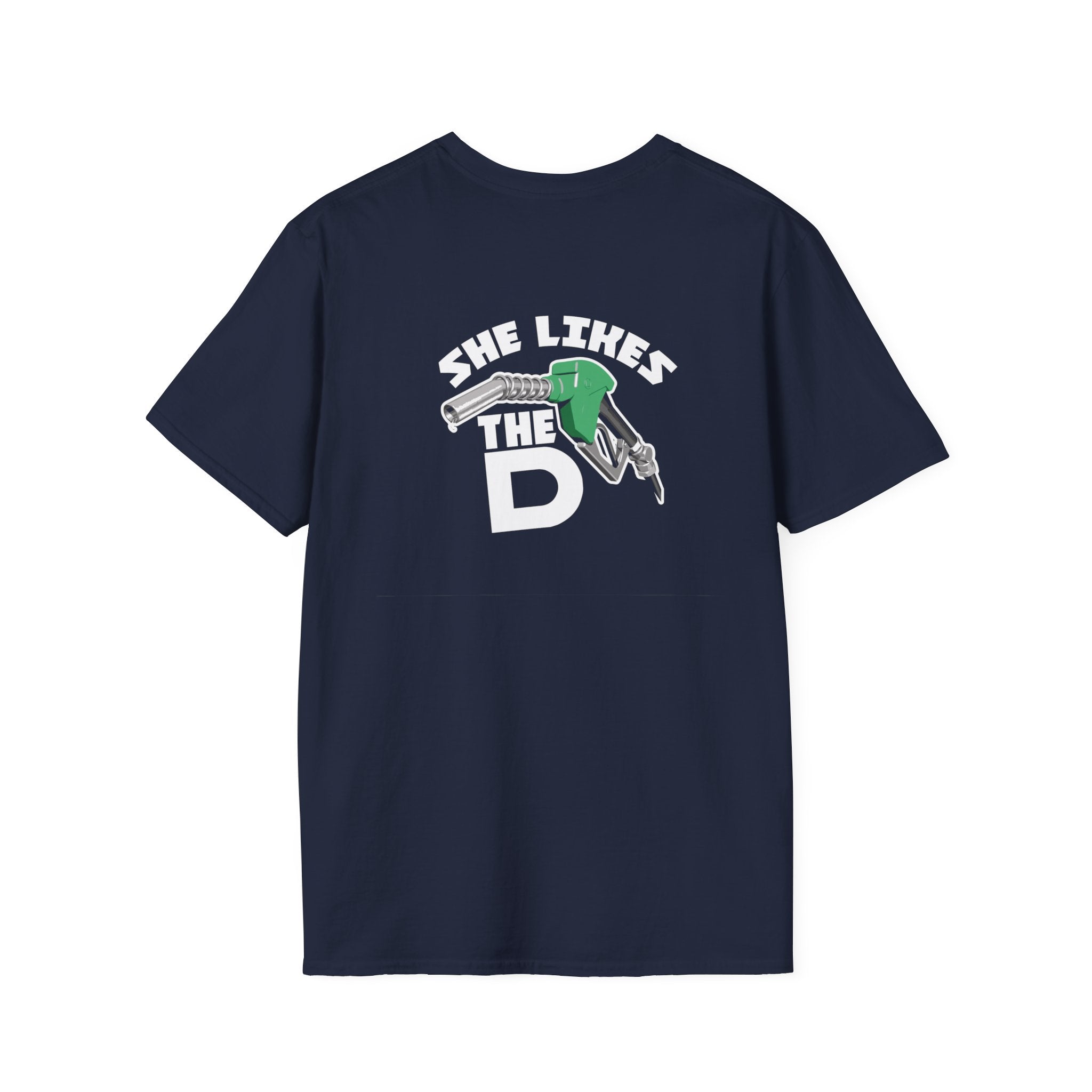 She Likes The D T-Shirt – Funny  Shirt