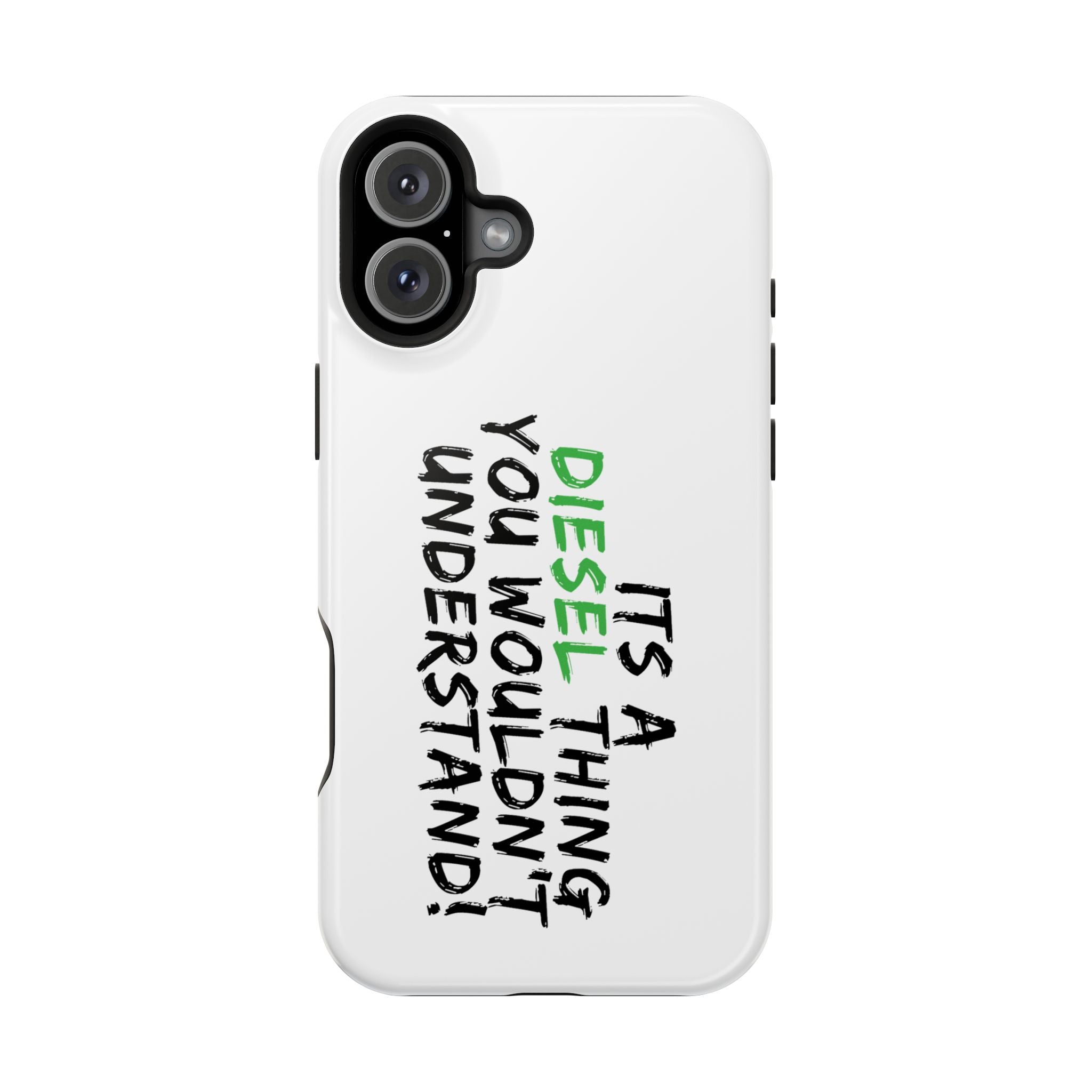 Diesel Lover Phone Case — "It's a Diesel Thing You Wouldn't Understand" Impact-Resistant Phone Cover