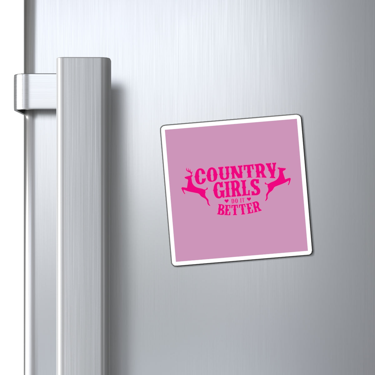 Country Girls Do It Better Magnet — Pink Deer Design Refrigerator Magnet