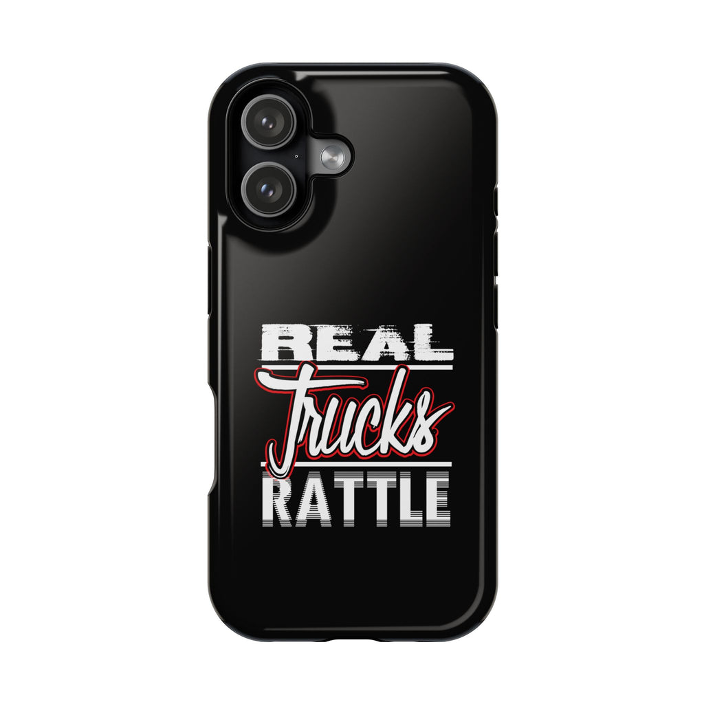 Phone Case — “Real Trucks Rattle” Impact-Resistant Protective Cover
