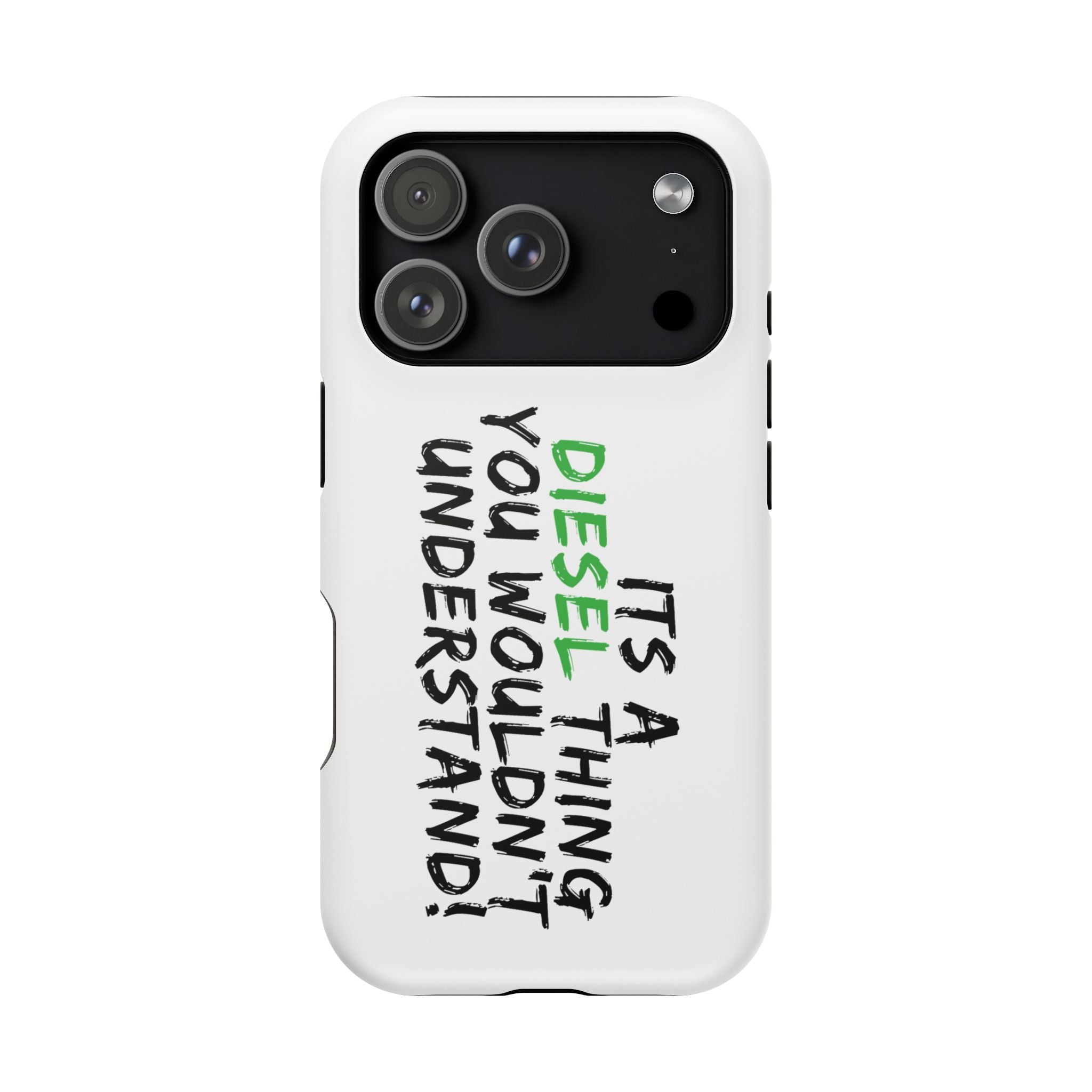 Diesel Lover Phone Case — "It's a Diesel Thing You Wouldn't Understand" Impact-Resistant Phone Cover