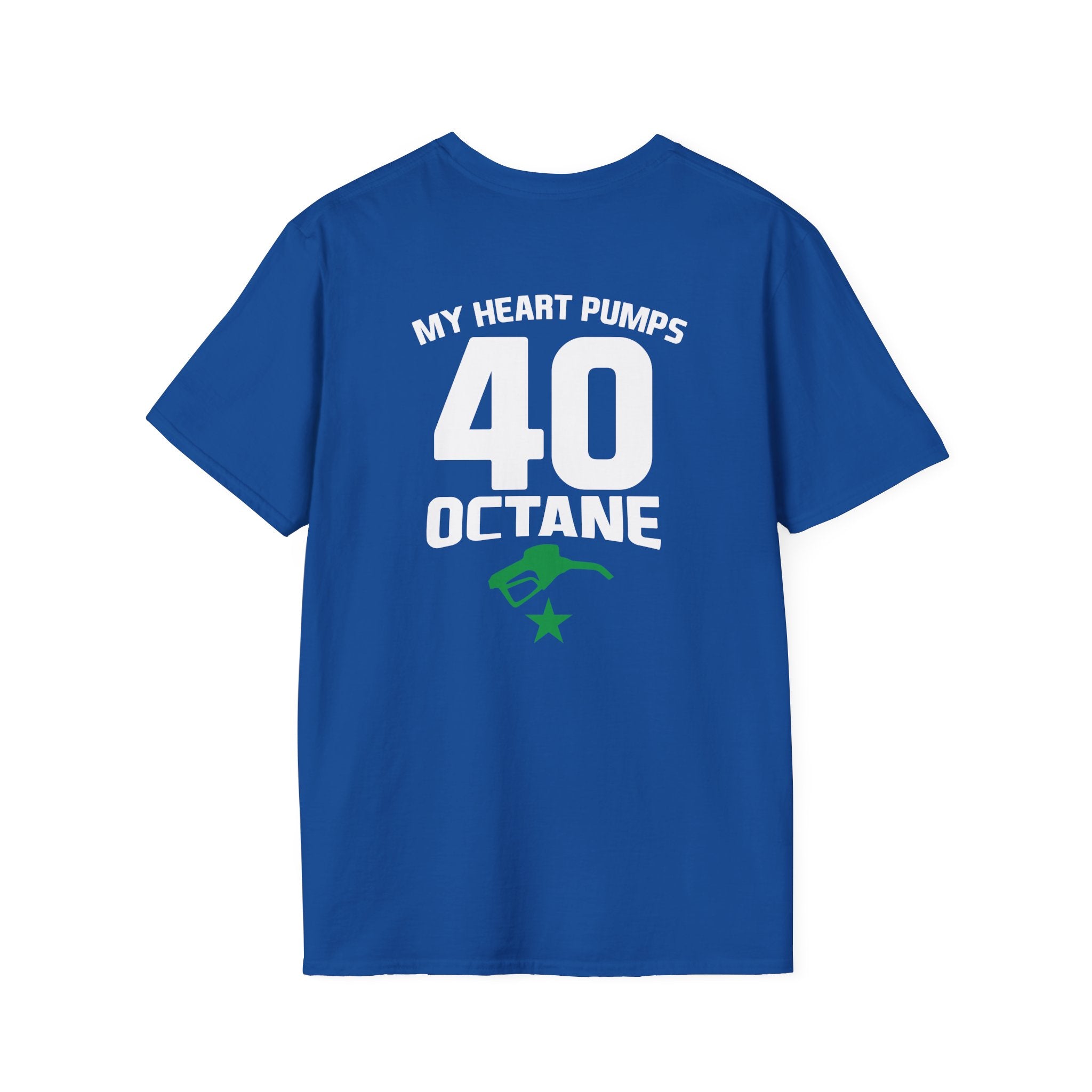 My Heart Pumps 40 Octane T-Shirt — Racing Enthusiast 40th Birthday Tee