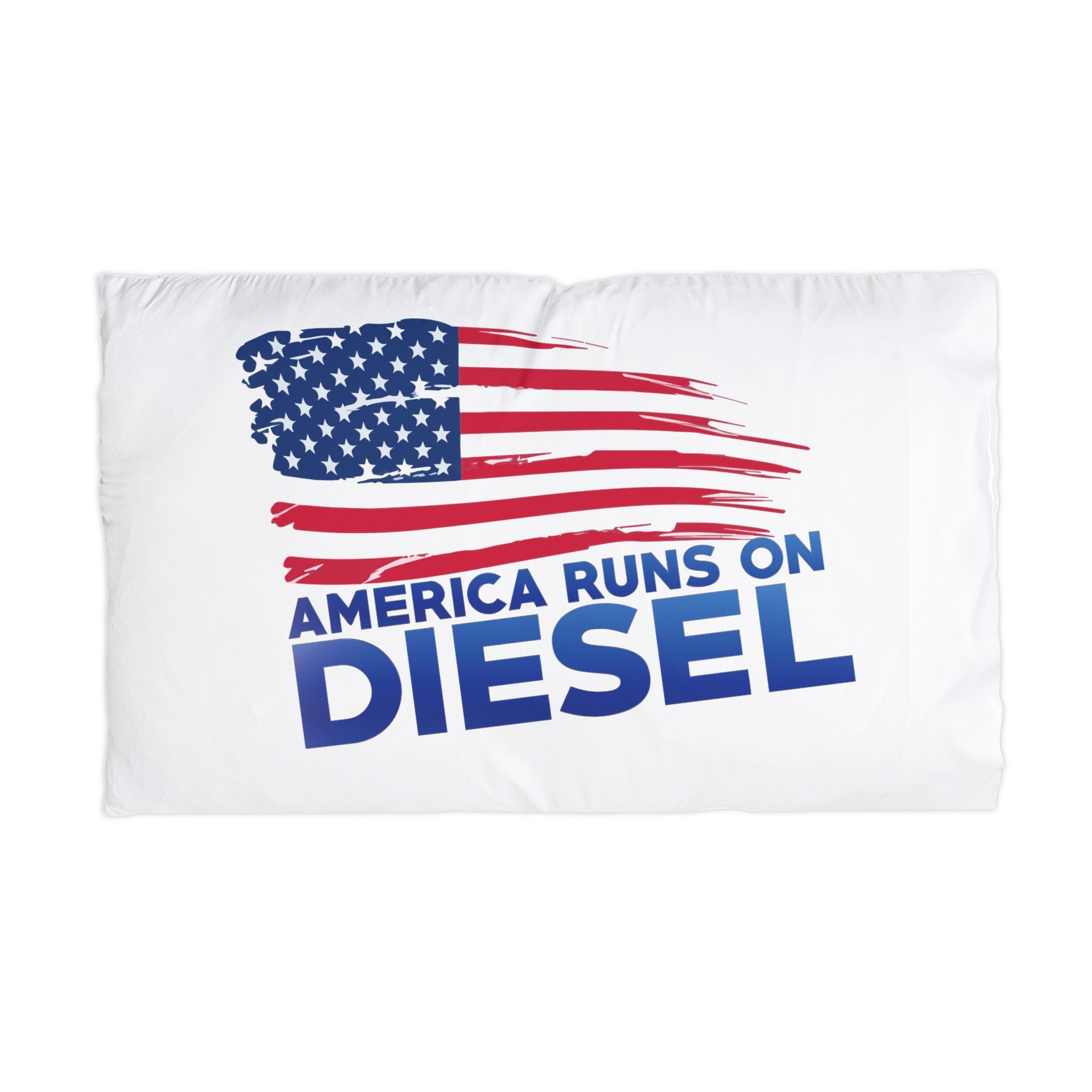 Pillowcase — "America Runs on Diesel" Patriotic Microfiber Pillowcase