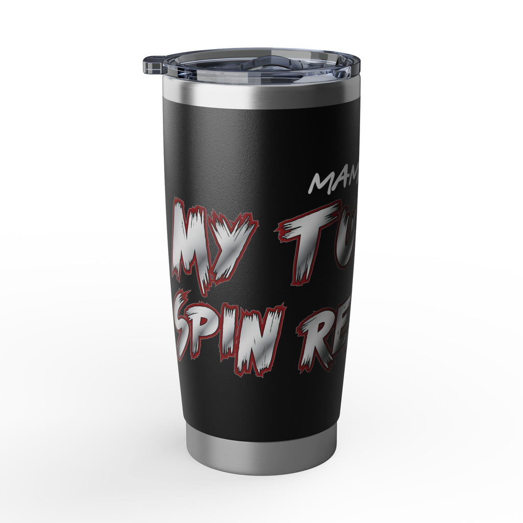 20oz Tumbler — "Mama Said Turbo, Real Fast" Travel Cup