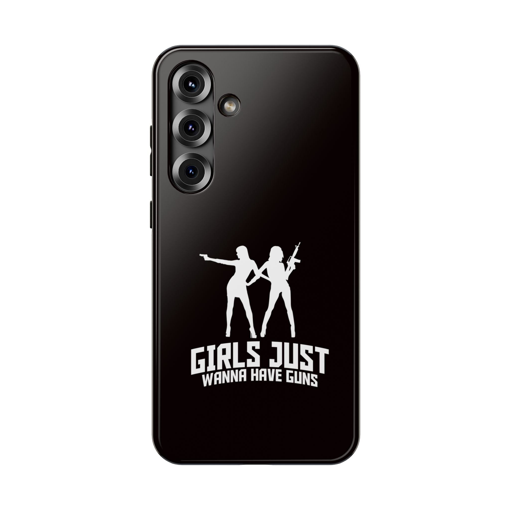 Impact-Resistant Phone Case — "Girls Just Wanna Have Guns" Silhouette Design