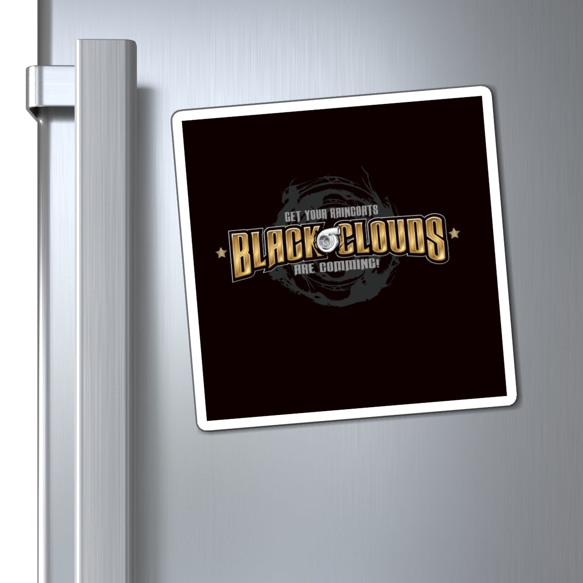 Black Clouds Are Coming Magnet — Logo Refrigerator Magnet