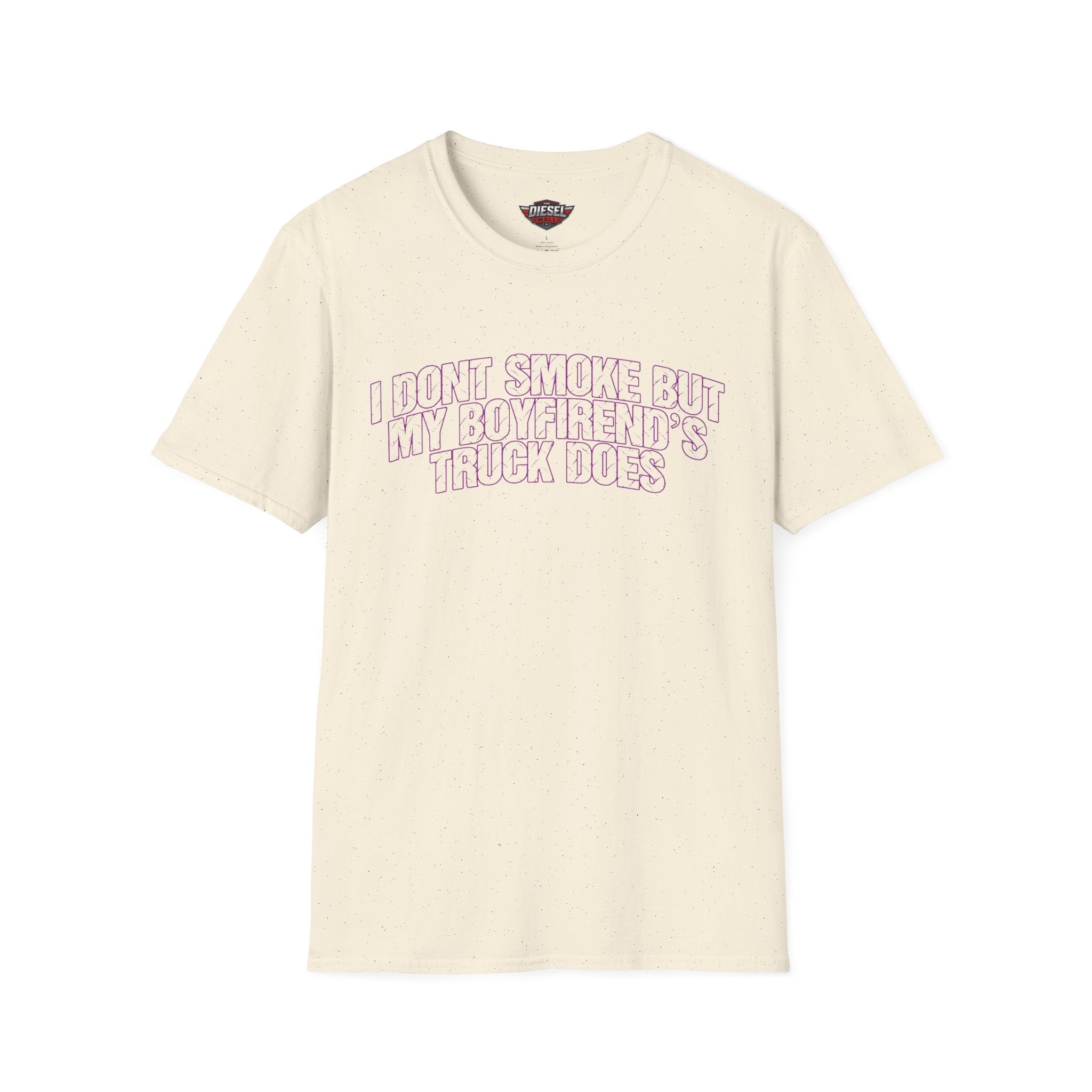 I Don't Smoke But My Boyfriend's Truck Does T-Shirt