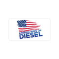 Diesel Bumper Sticker - "America Runs on Diesel" Patriotic Truck Decal