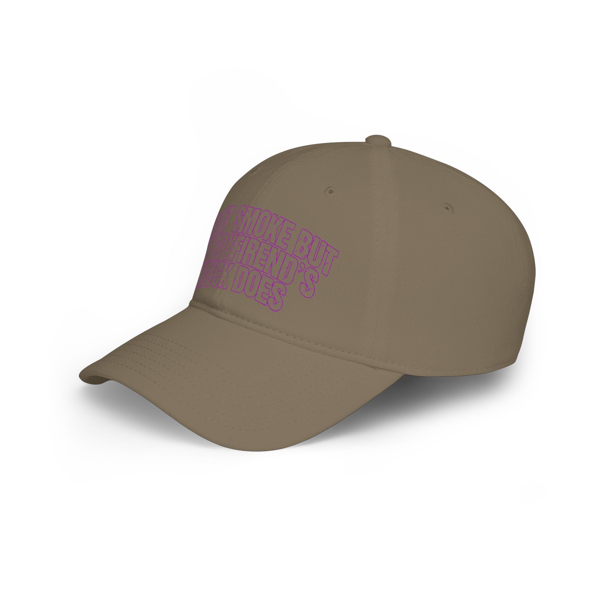 Low Profile Baseball Cap - "I Don’t Smoke But My Boyfriend’s Truck Does" Embroidered
