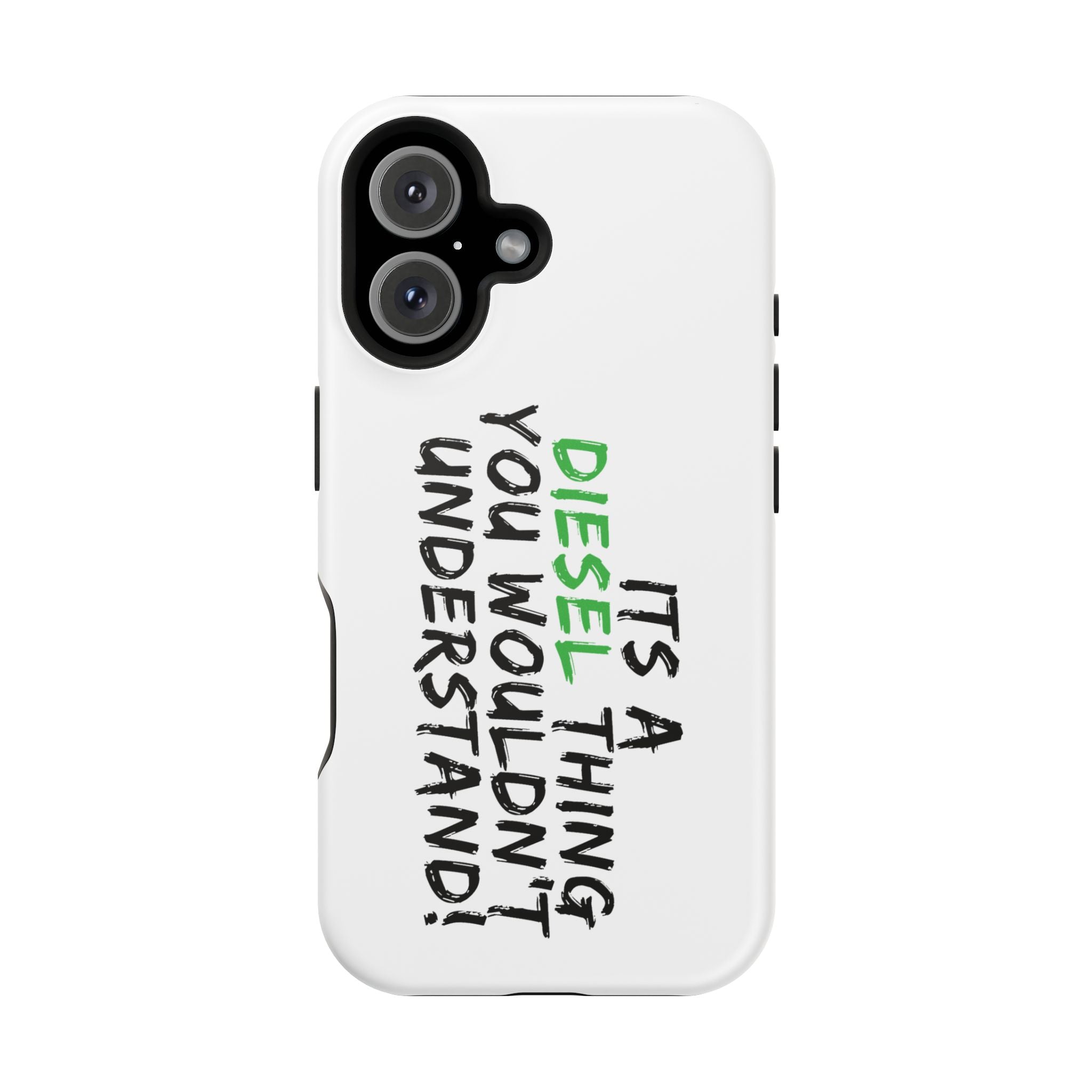 Diesel Lover Phone Case — "It's a Diesel Thing You Wouldn't Understand" Impact-Resistant Phone Cover