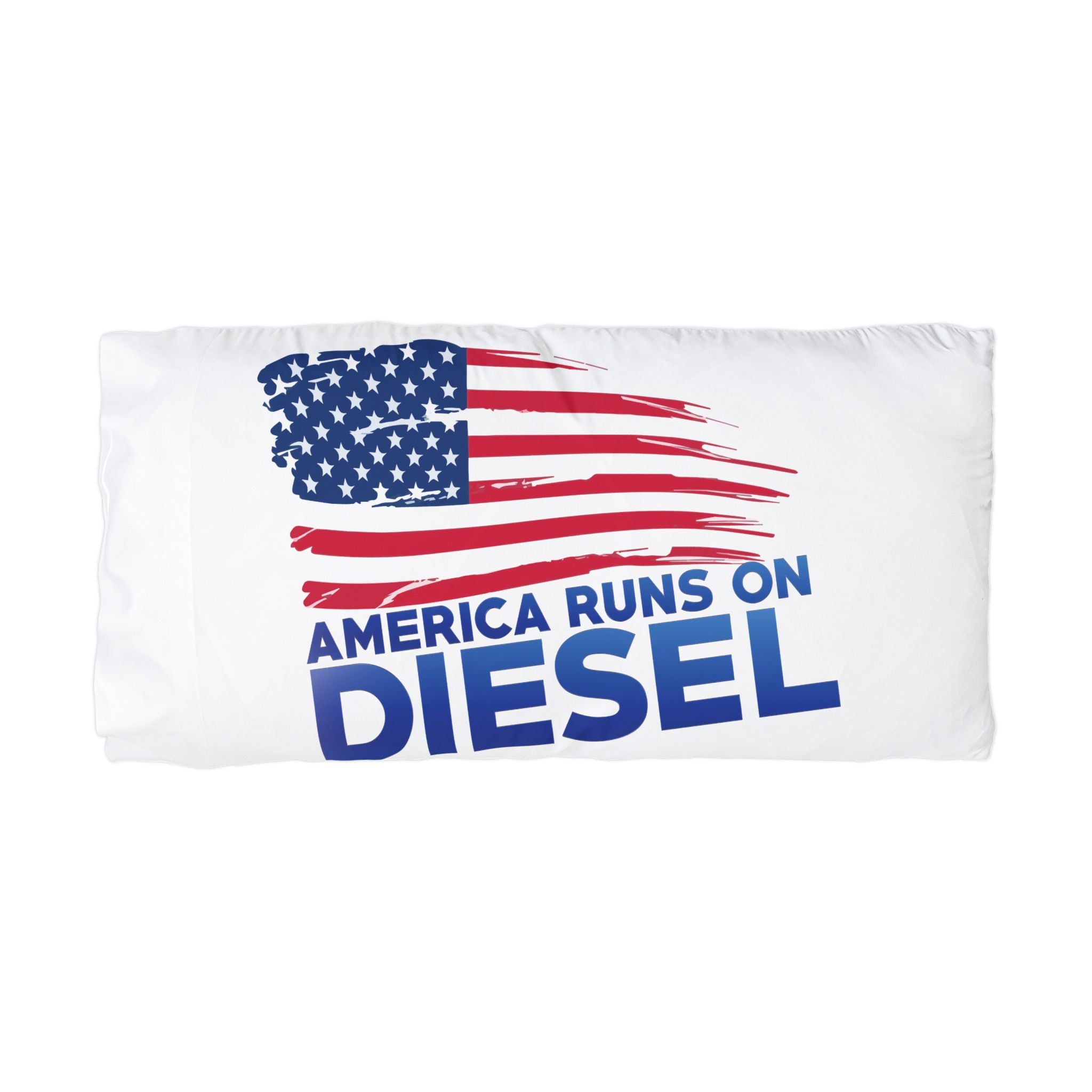 Pillowcase — "America Runs on Diesel" Patriotic Microfiber Pillowcase